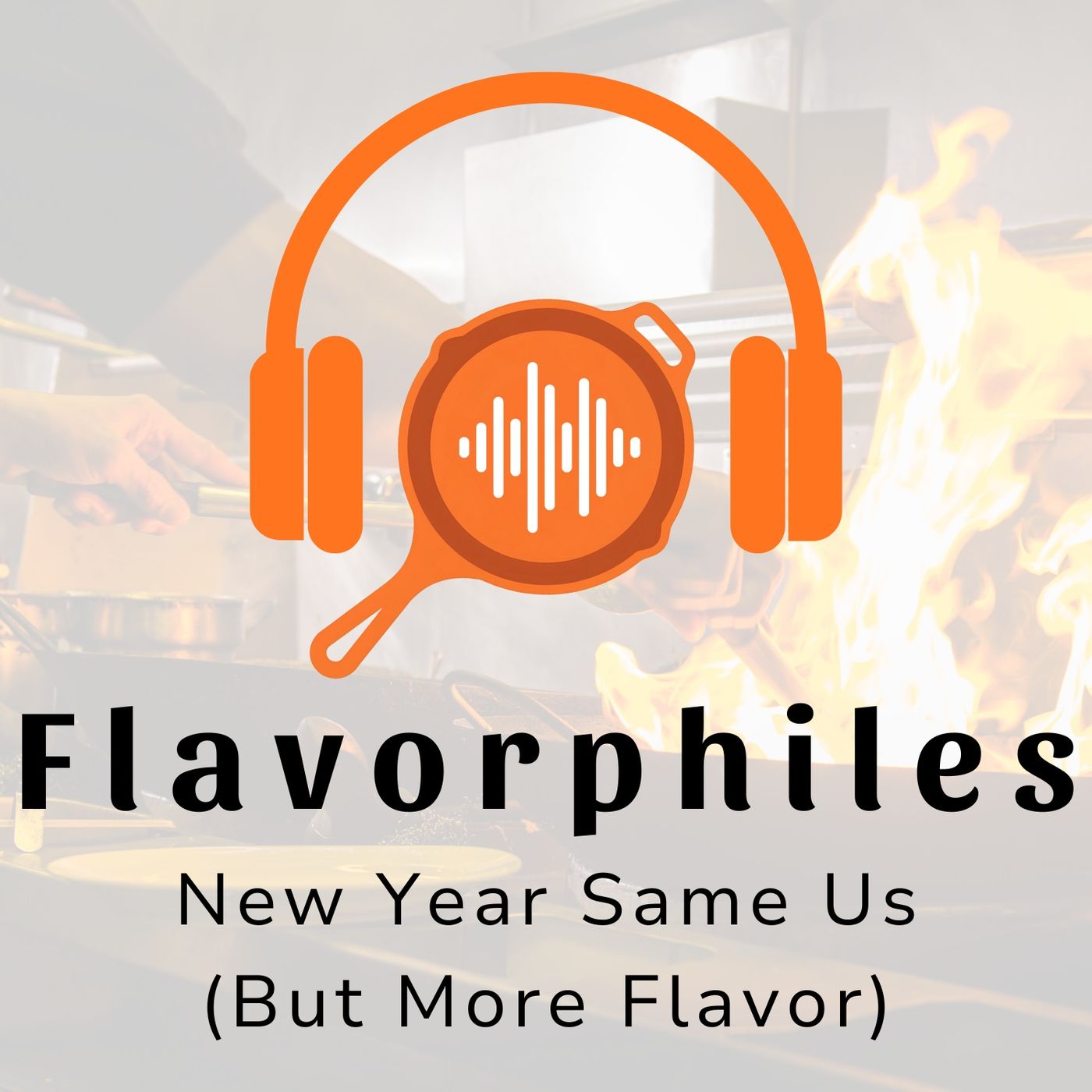 New Year, Same Us (But More Flavor)