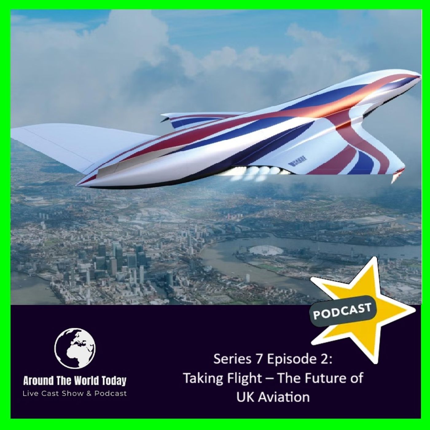 Around The World Today Series 7 Episode 2: Taking Flight – The Future of UK Aviation