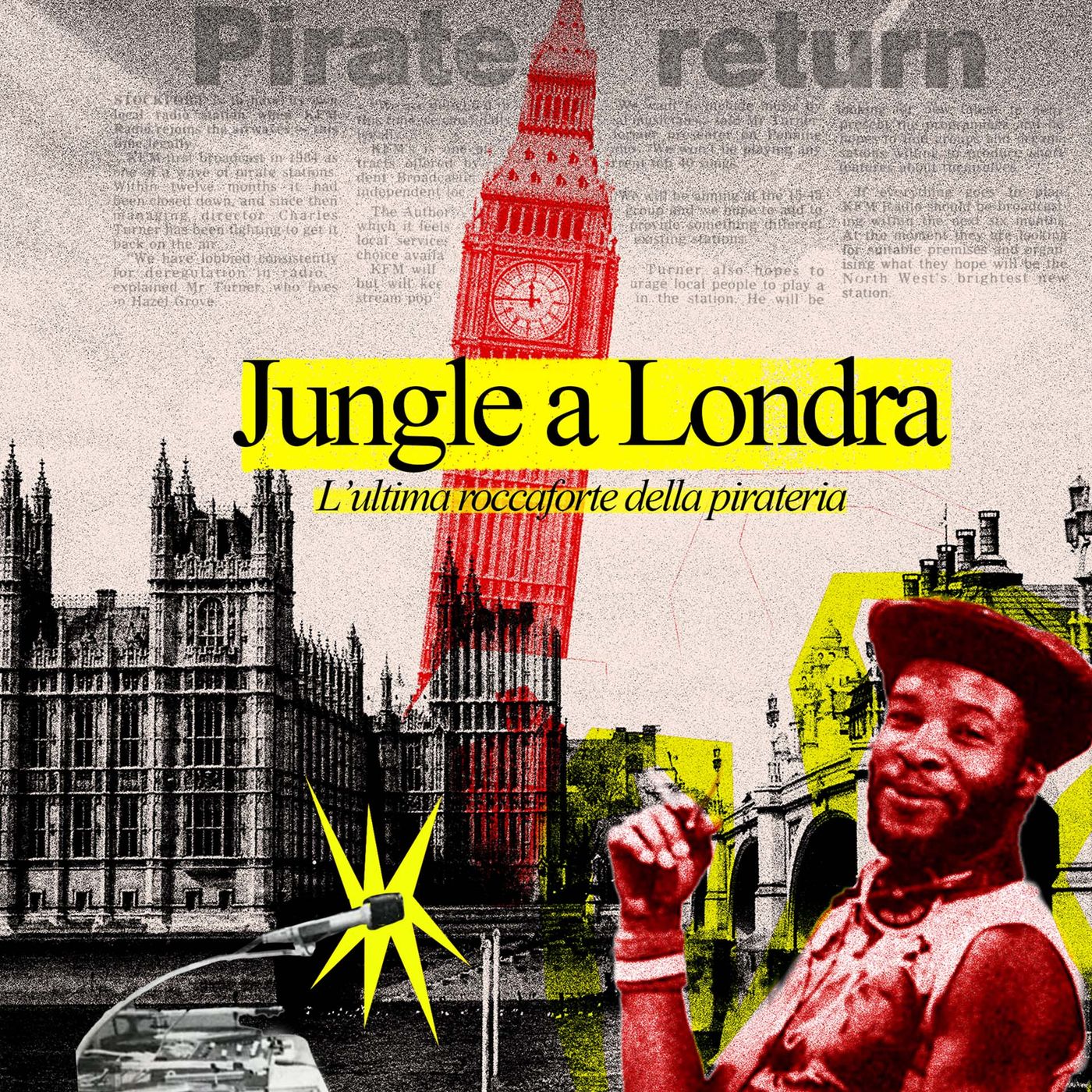 JUNGLE A LONDRA - L'ultima roccaforte pirata [PIRATI DELL'ETERE Ep. 3] episode artwork