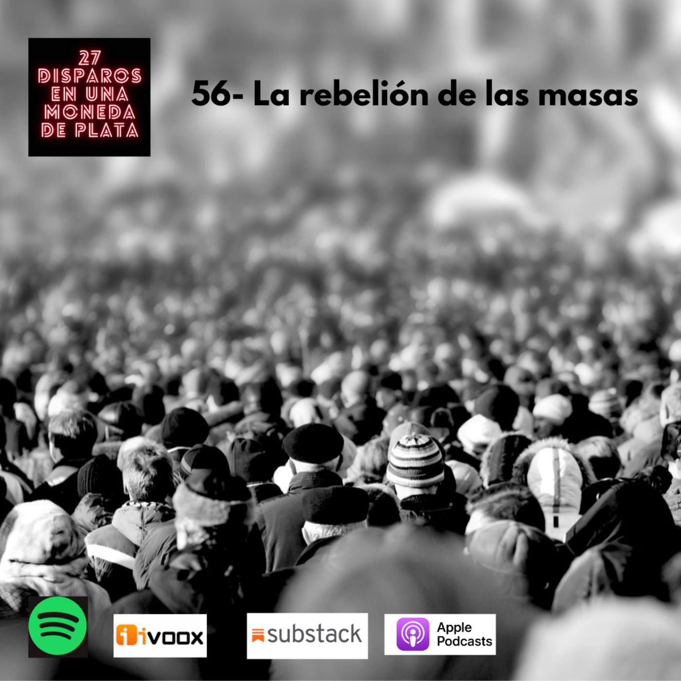 56 - La rebelión de las masas episode artwork