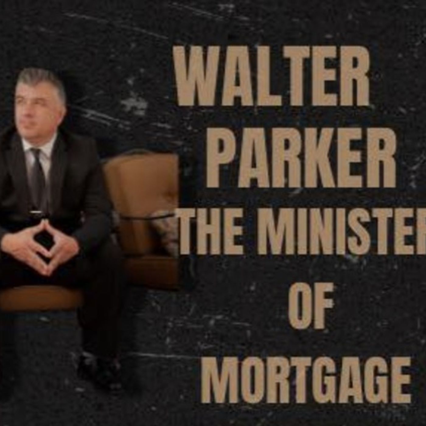 Meet the Minister of Mortgage episode artwork