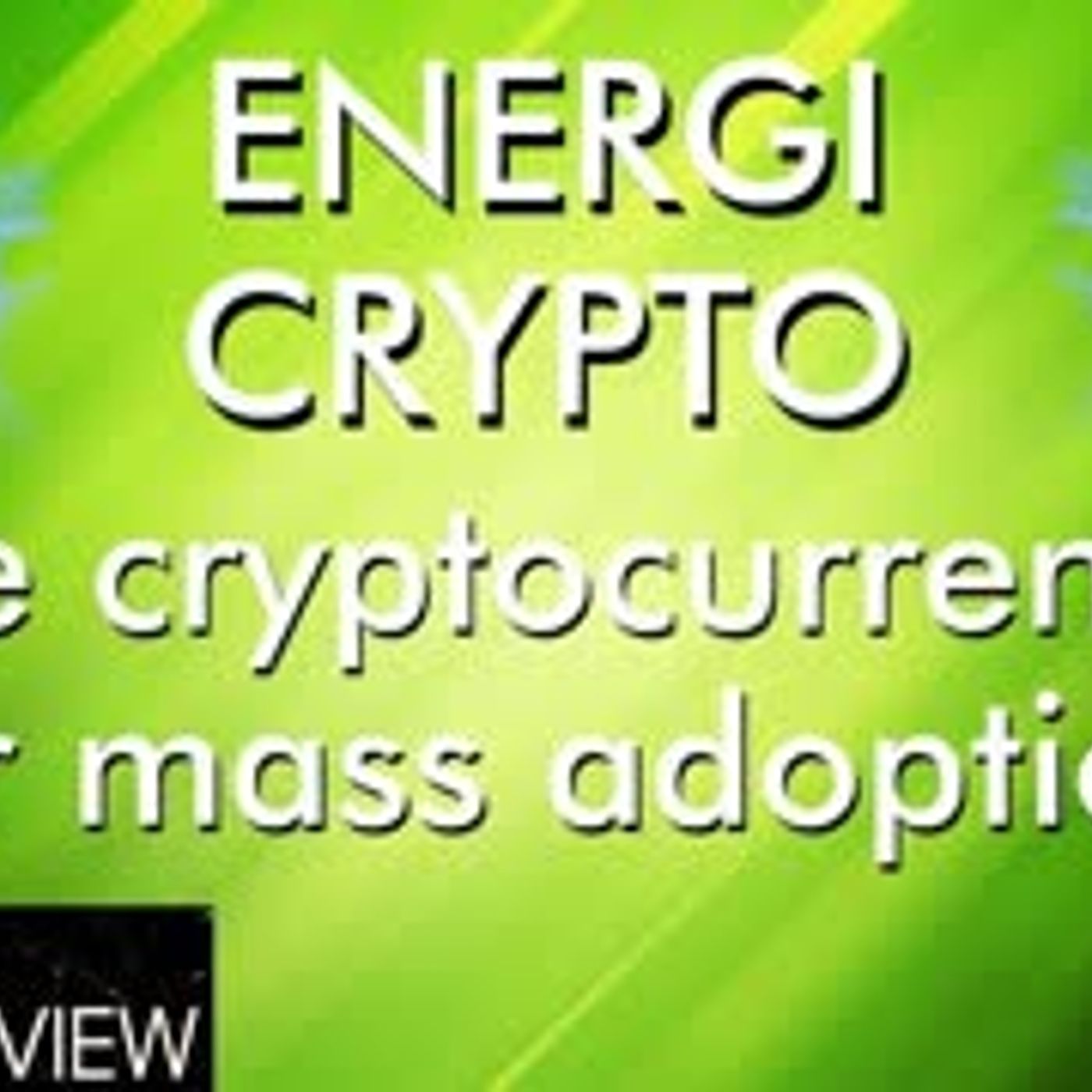 cover of episode Energi Crypto Pushing For Mass Adoption With A Strong Community