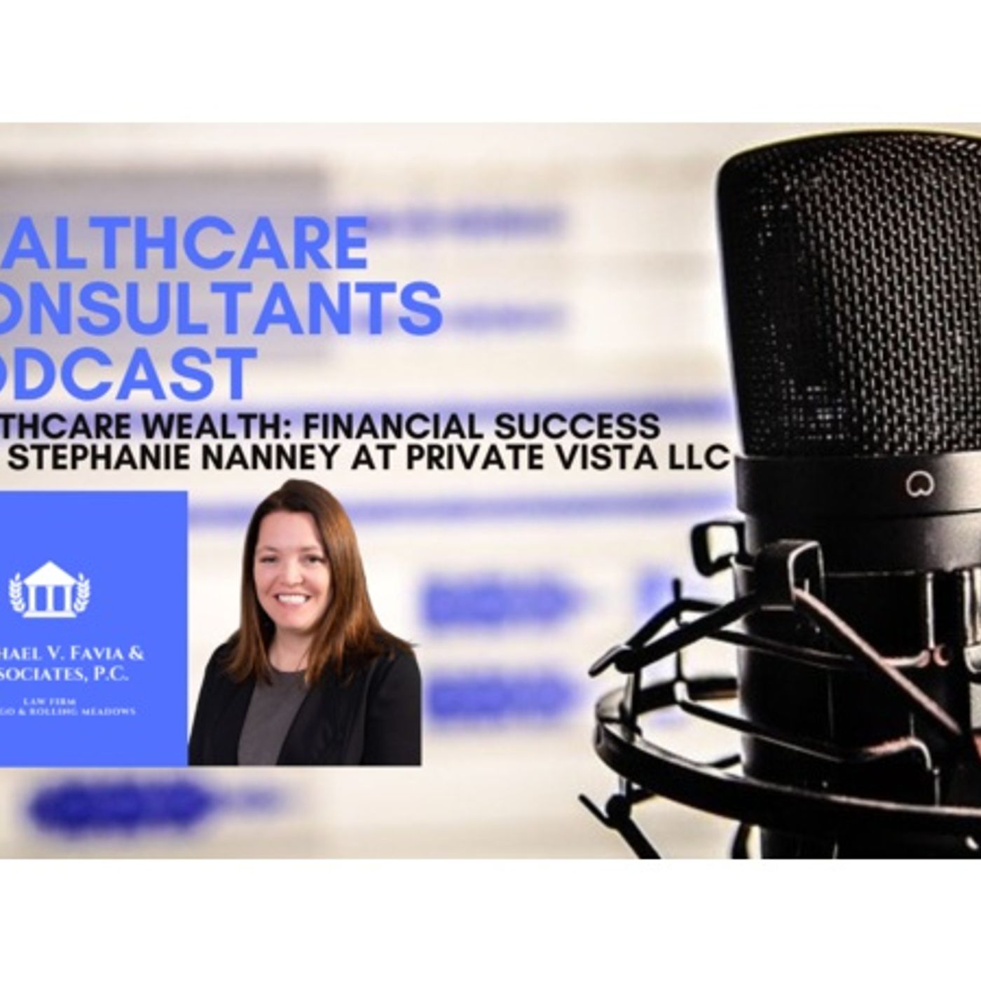 Healthcare Consultants Podcast