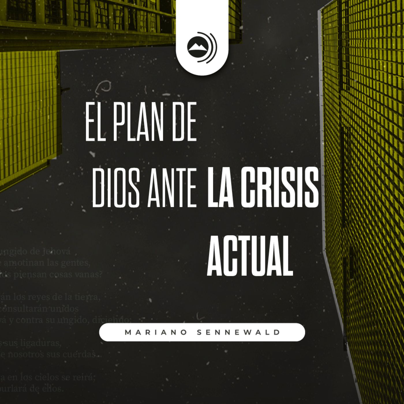 El plan de Dios ante la crisis actual | Mariano Sennewald - MISION PODCAST episode artwork