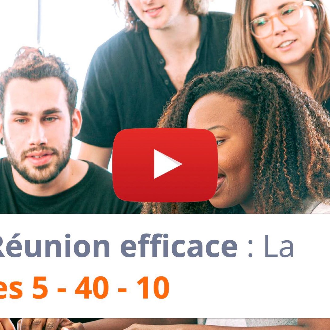 #129 - Réunion efficace : La règle des 5 - 40 - 10 episode artwork