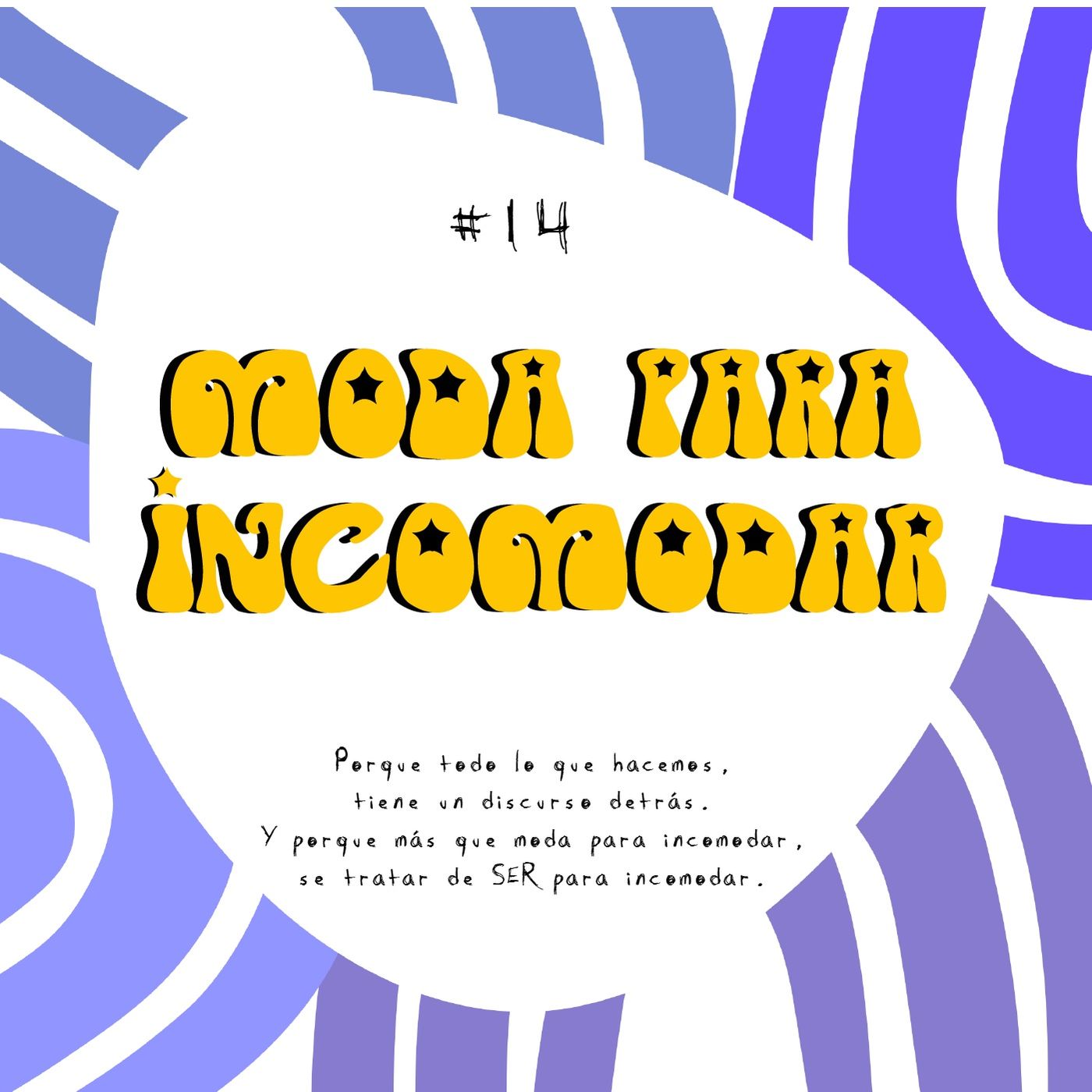 Moda para incomodar