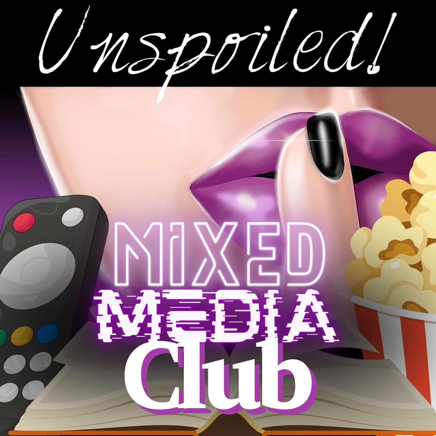 UNspoiled! Mixed Media Club