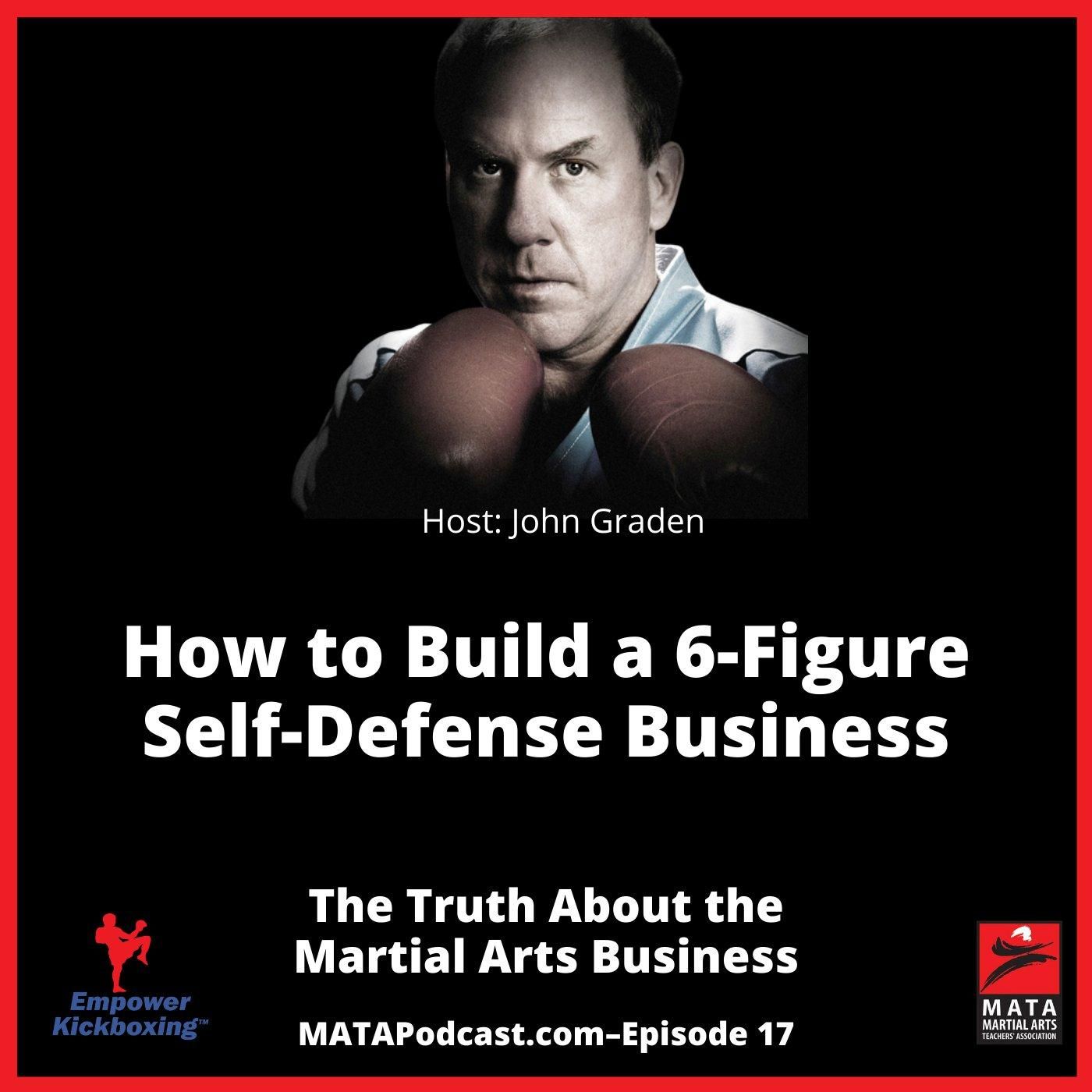 The Truth About the Martial Arts with John Graden