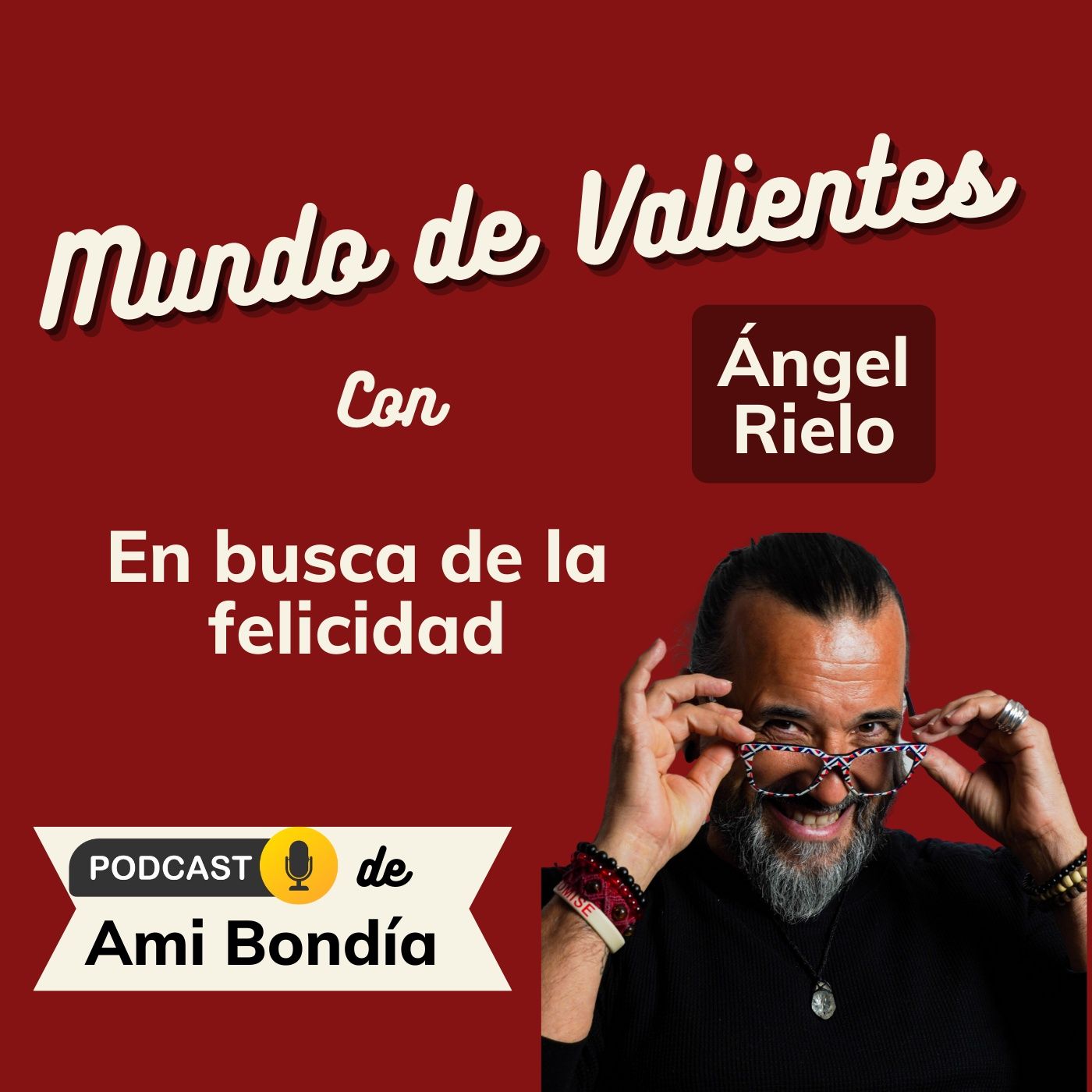 Mundo de Valientes | El podcast de Ami Bondia