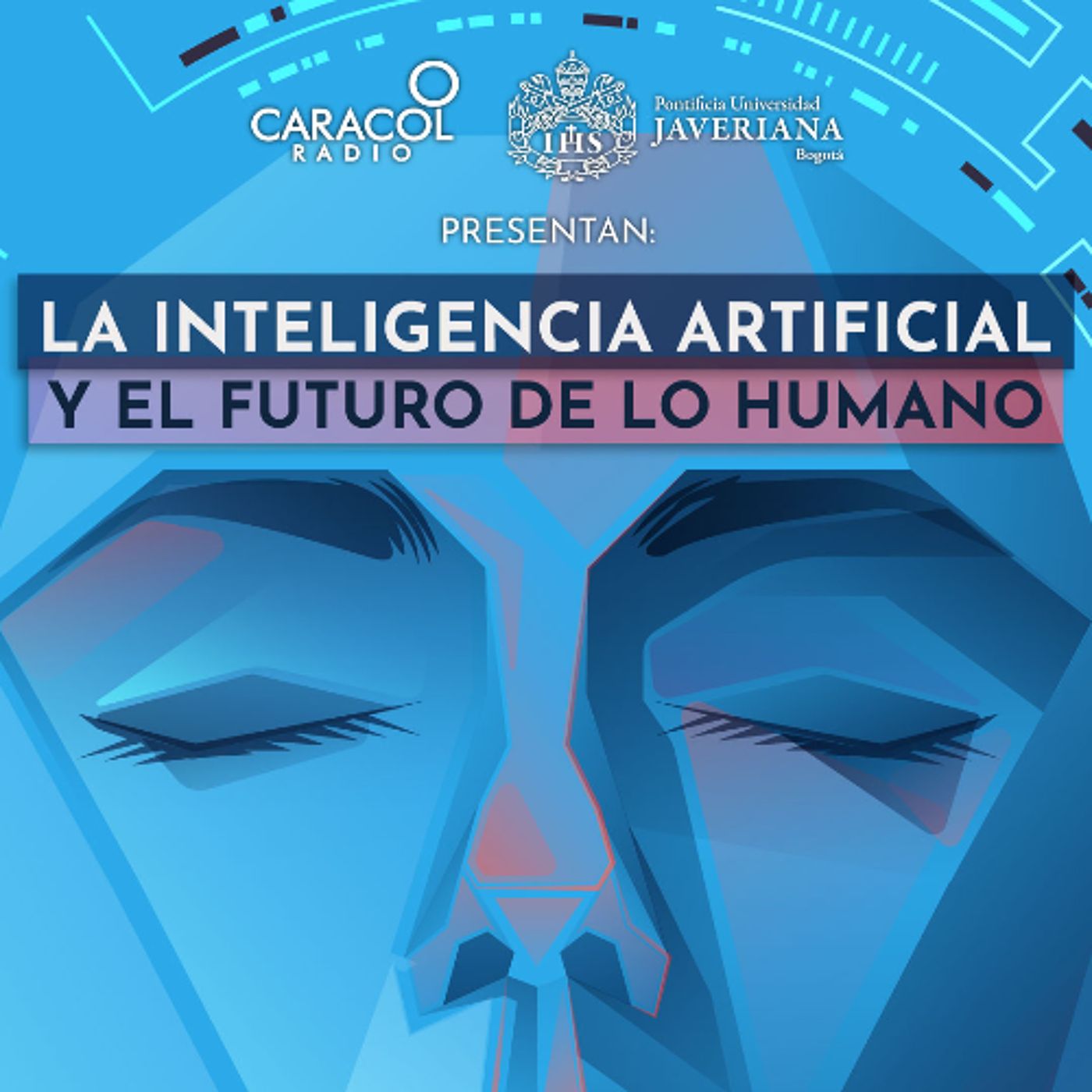 La Inteligencia Artificial y el futuro de lo humano | Especiales Caracol Radio-Javeriana episode artwork