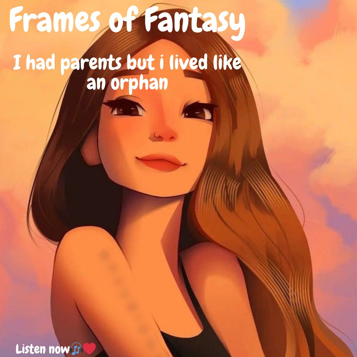 I had parents but i lived like an orphan|FOF