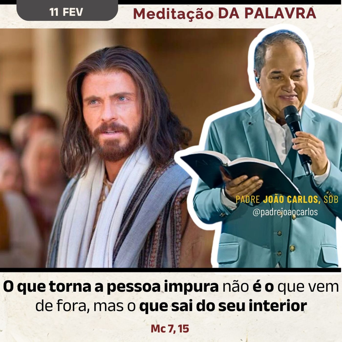 11 de fevereiro - Meditação da Palavra do Senhor