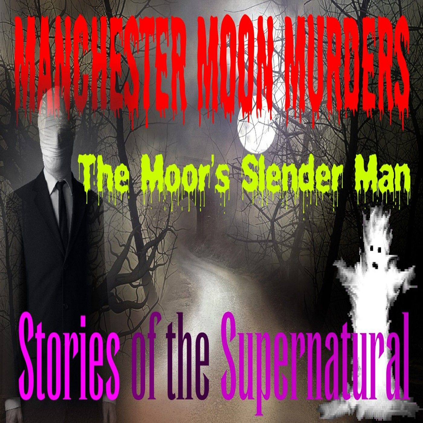Manchester Moon Murders | The Moor's Slender Man episode artwork