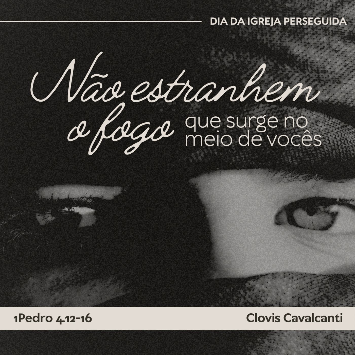 NÃO ESTRANHEM O FOGO QUE SURGE NO MEIO DE VOCÊS - 1Pe 4.12-16 | Clovis Cavalcanti