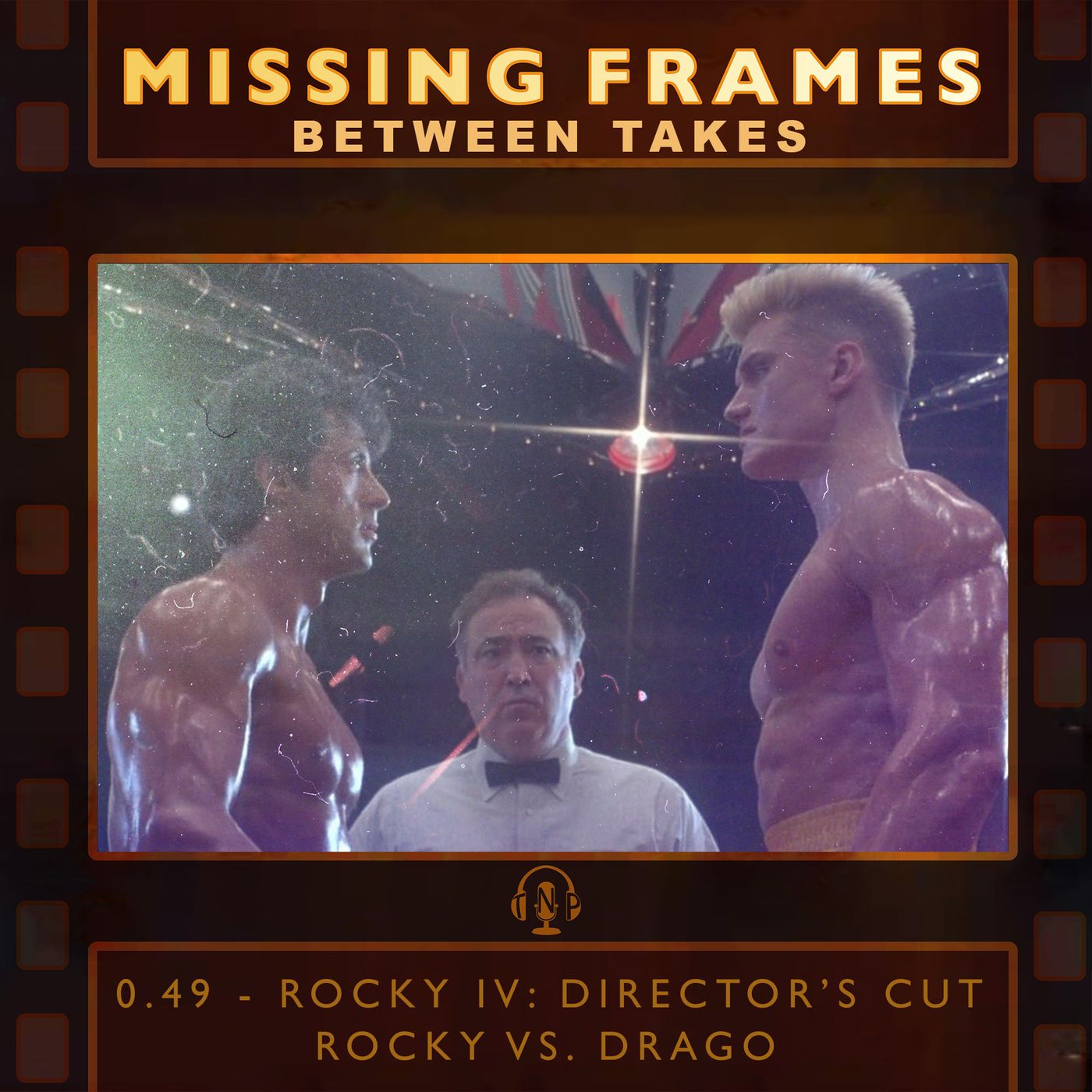 Between Takes 0.49 - Rocky IV: Director's Cut - Rocky Vs. Drago episode artwork