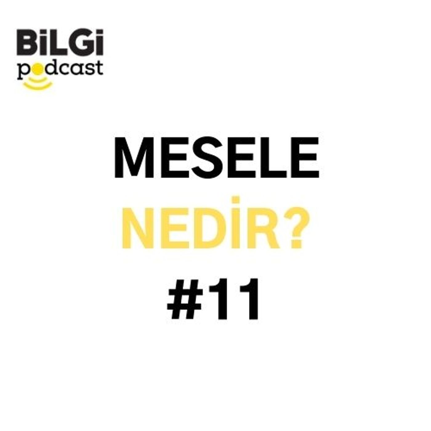 BİLGİ Podcast