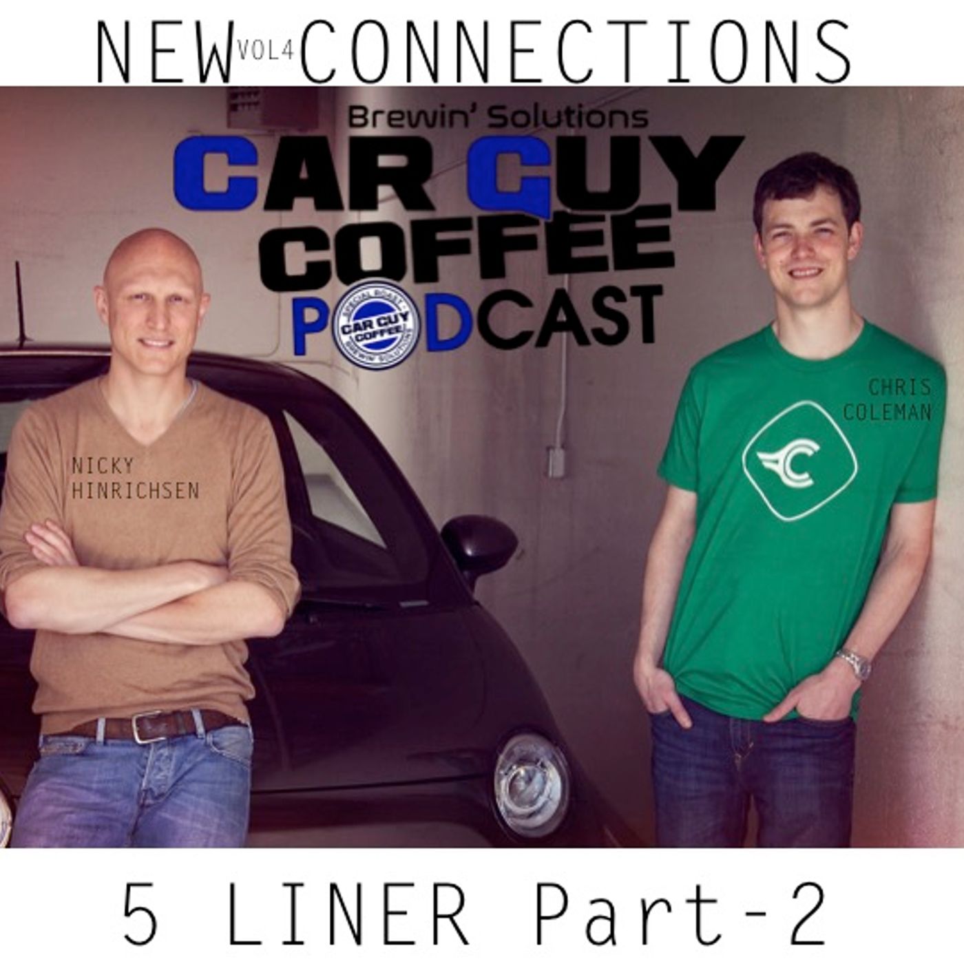 New Connections - Vol. 4 - #5Liner Pt. 2 - Chris Coleman/Nicky Hinrichsen - www.WithClutch.com