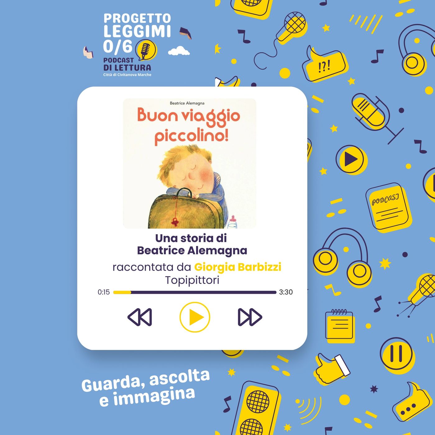 Progetto Leggimi 0/6 Podcast di lettura "Buon viaggio piccolino” episode artwork