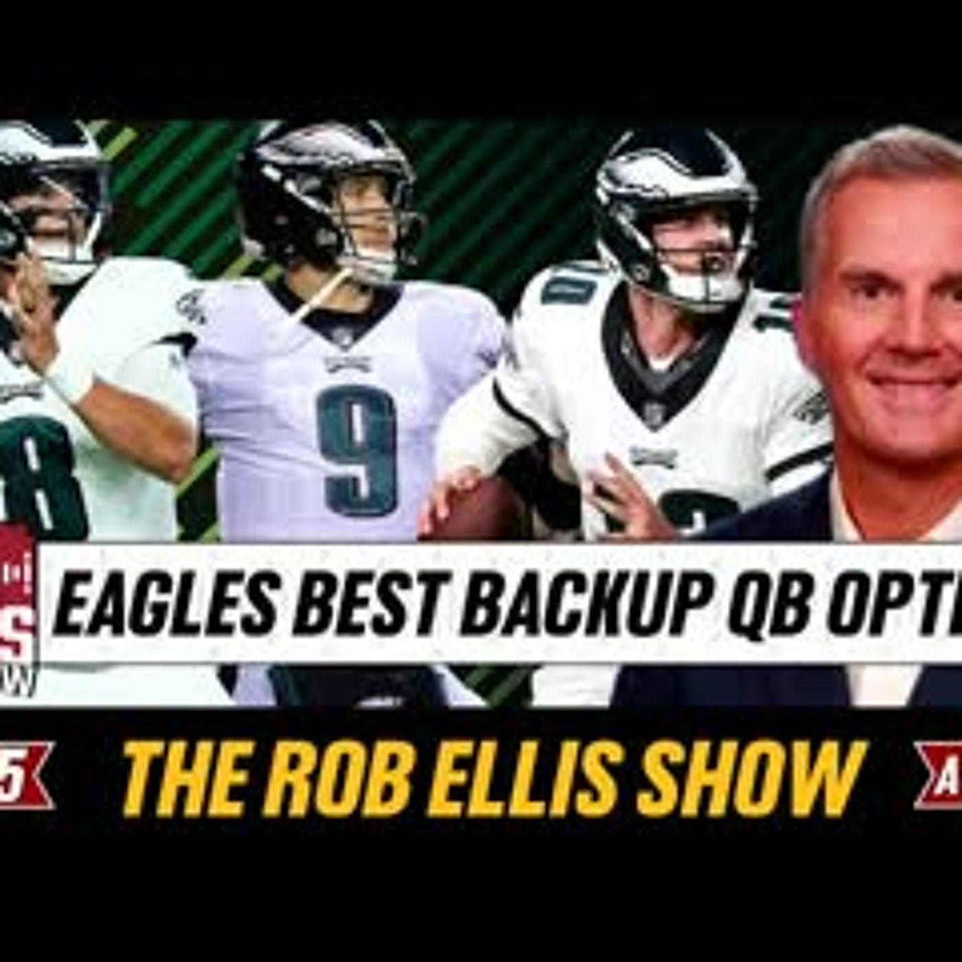 Philadelphia Eagles: Best Backup QB Options Behind Jalen Hurts | The Rob Ellis Show | A2D Radio episode artwork