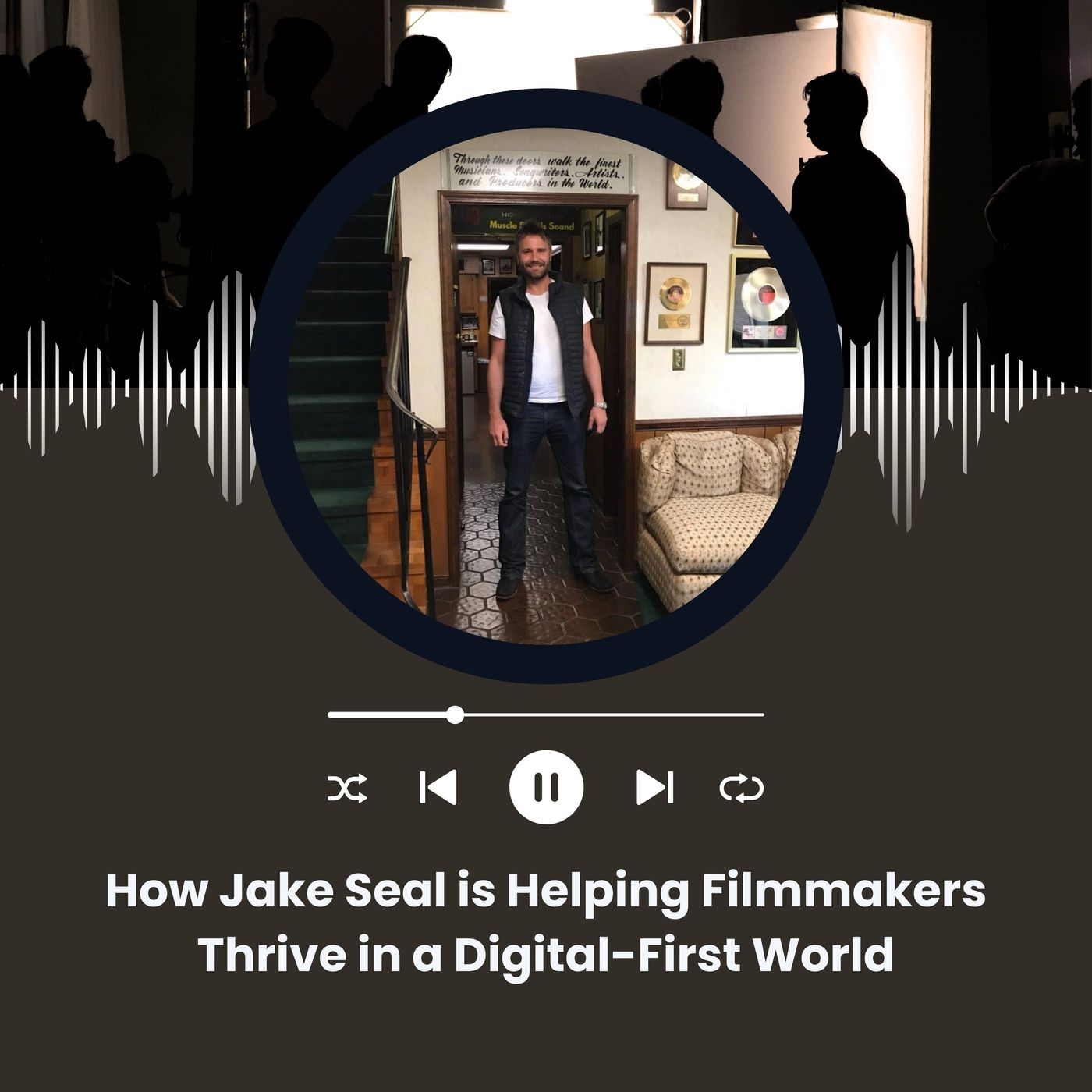 How Jake Seal is Helping Filmmakers Thrive in a Digital-First World