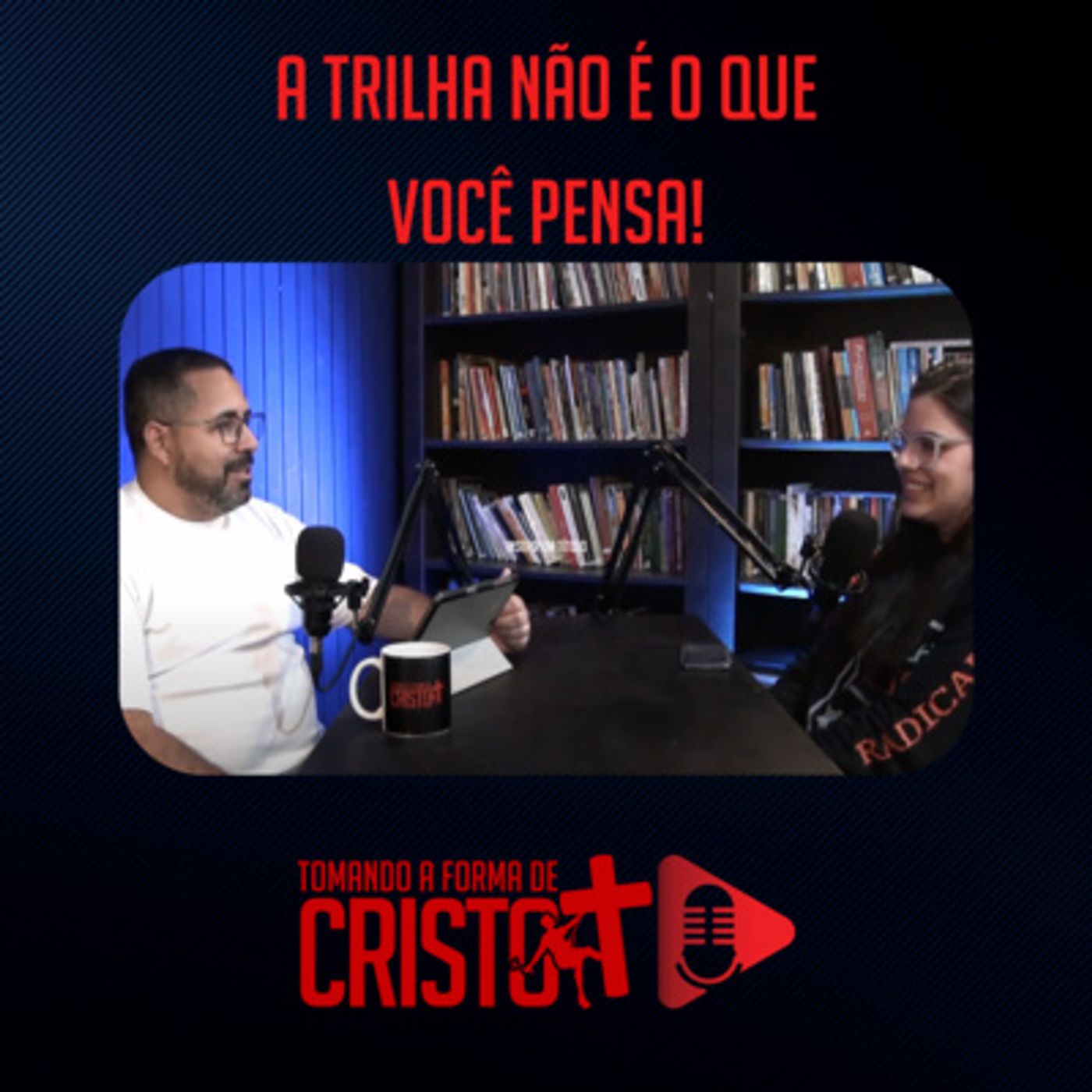 Tomando a Forma de Cristo