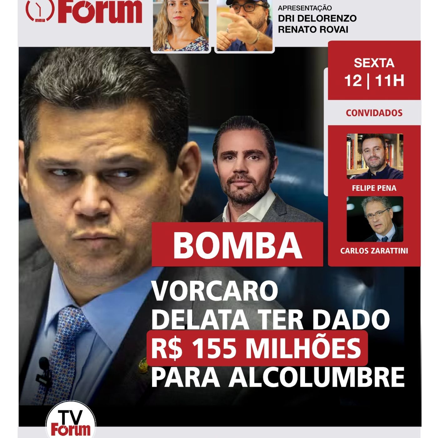 Vorcaro delata ter dado R$ 155 milhões  para Alcolumbre | Fórum Onze e Meia | 12.06.26 episode artwork