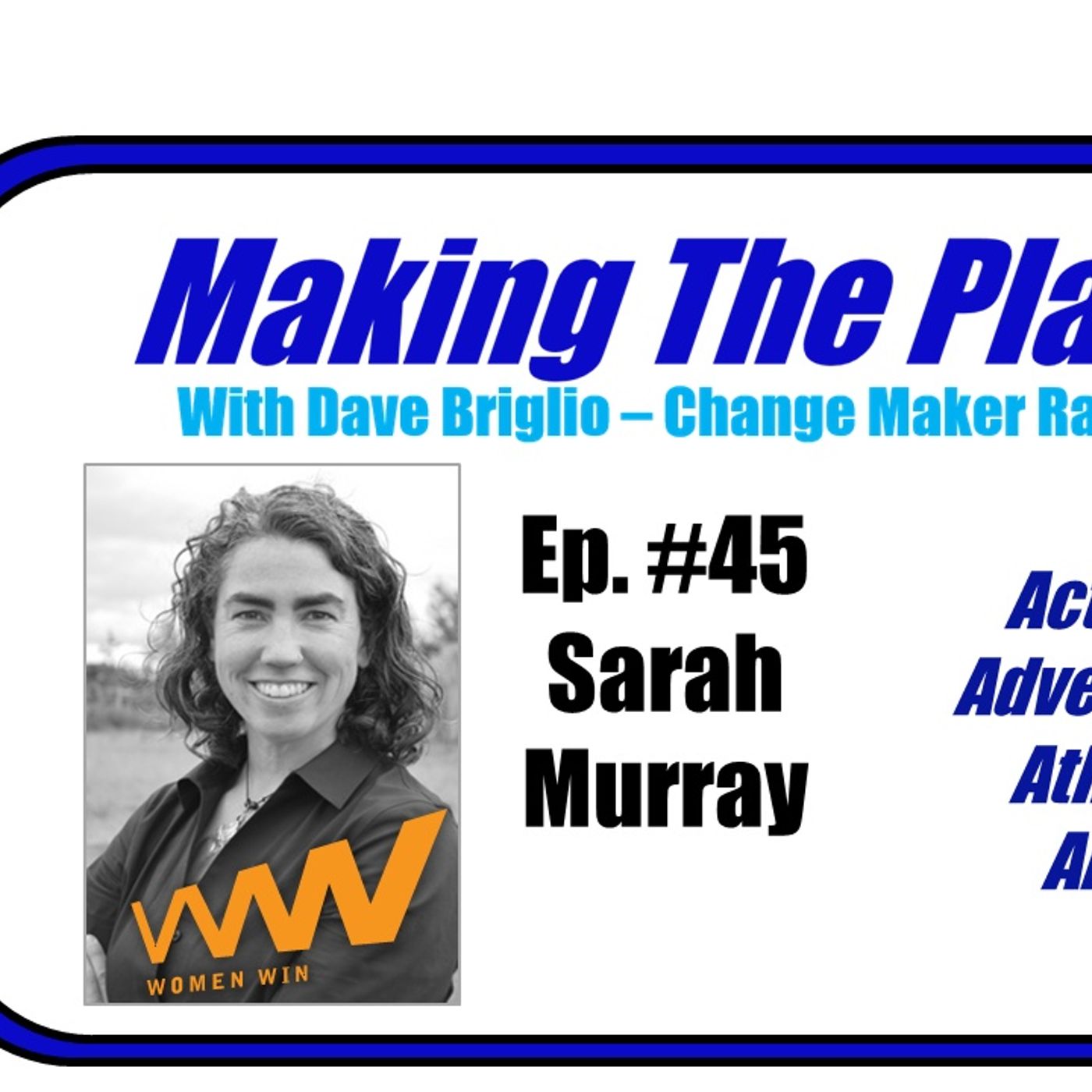 Making The Play with Dave Briglio