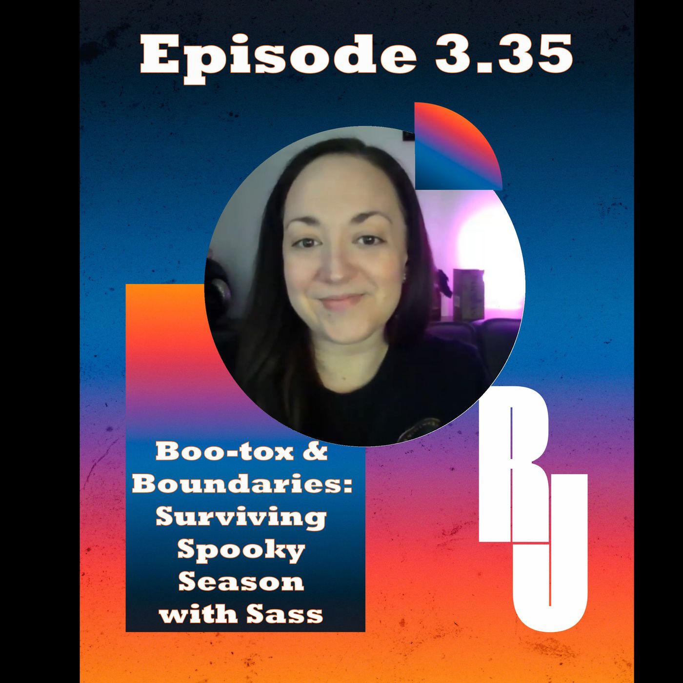 Boo-tox & Boundaries: Surviving Spooky Season with Sass w/ Guest Melanie Moses