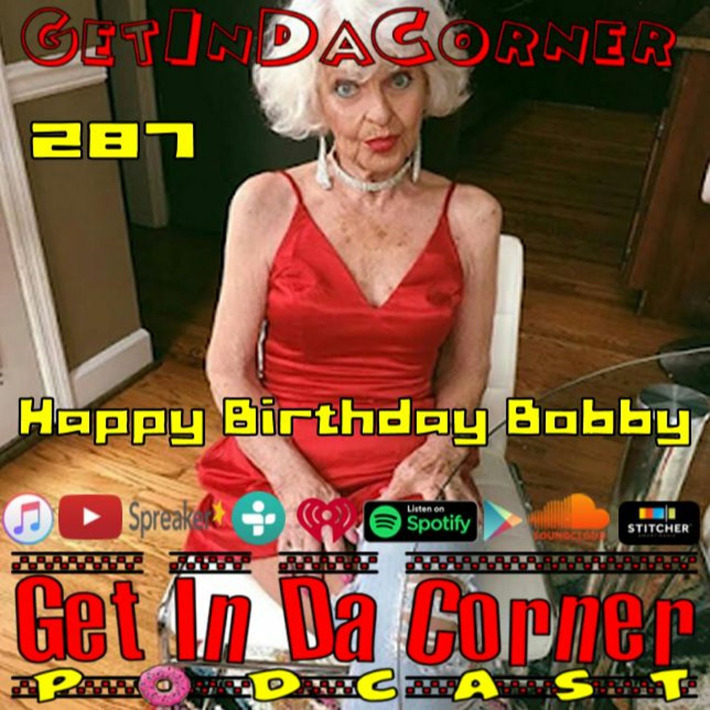 Happy Birthday Jerry - Get In Da Corner podcast 287 episode artwork
