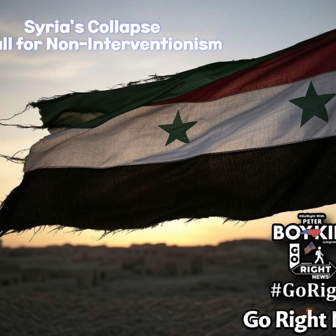 Syria's Collapse - A Call for Non-Interventionism