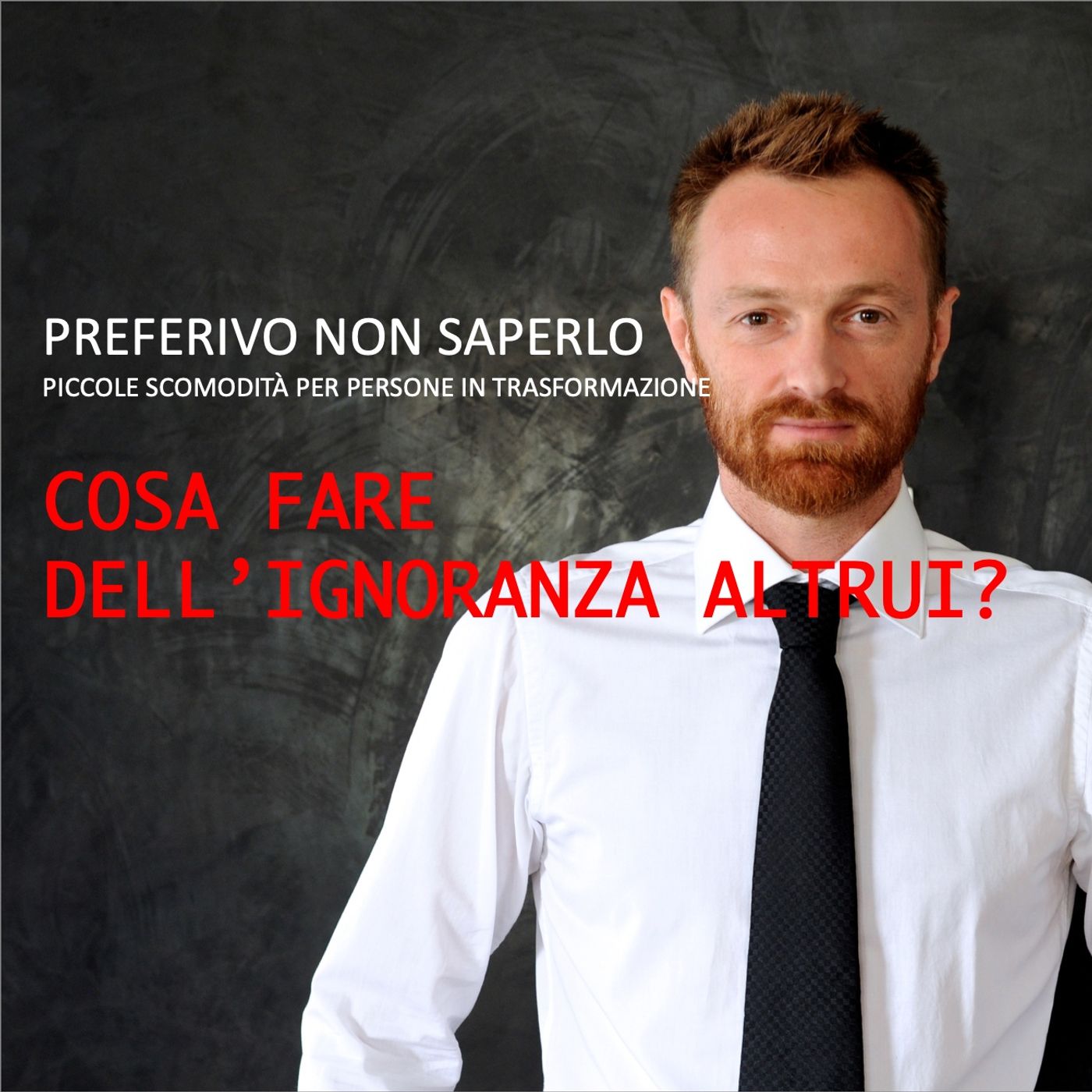 Preferivo non saperlo