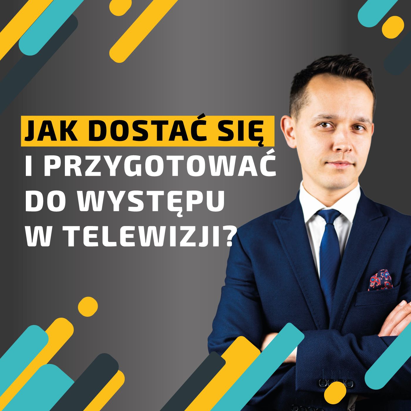 Jak dostać się i przygotować do występu w telewizji w roli eksperta? - Piotr Zieliński