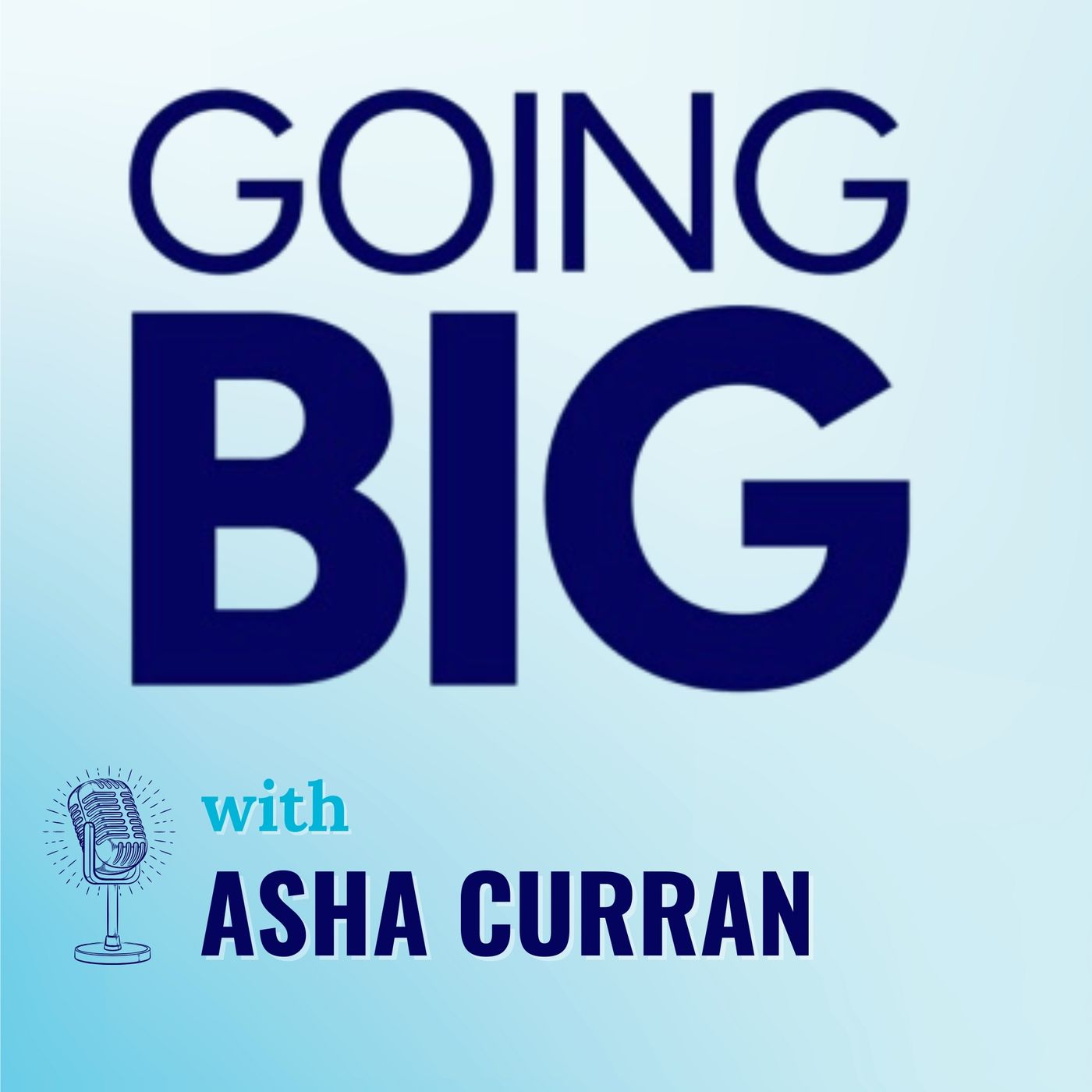 Going Big! with Kevin Gentry