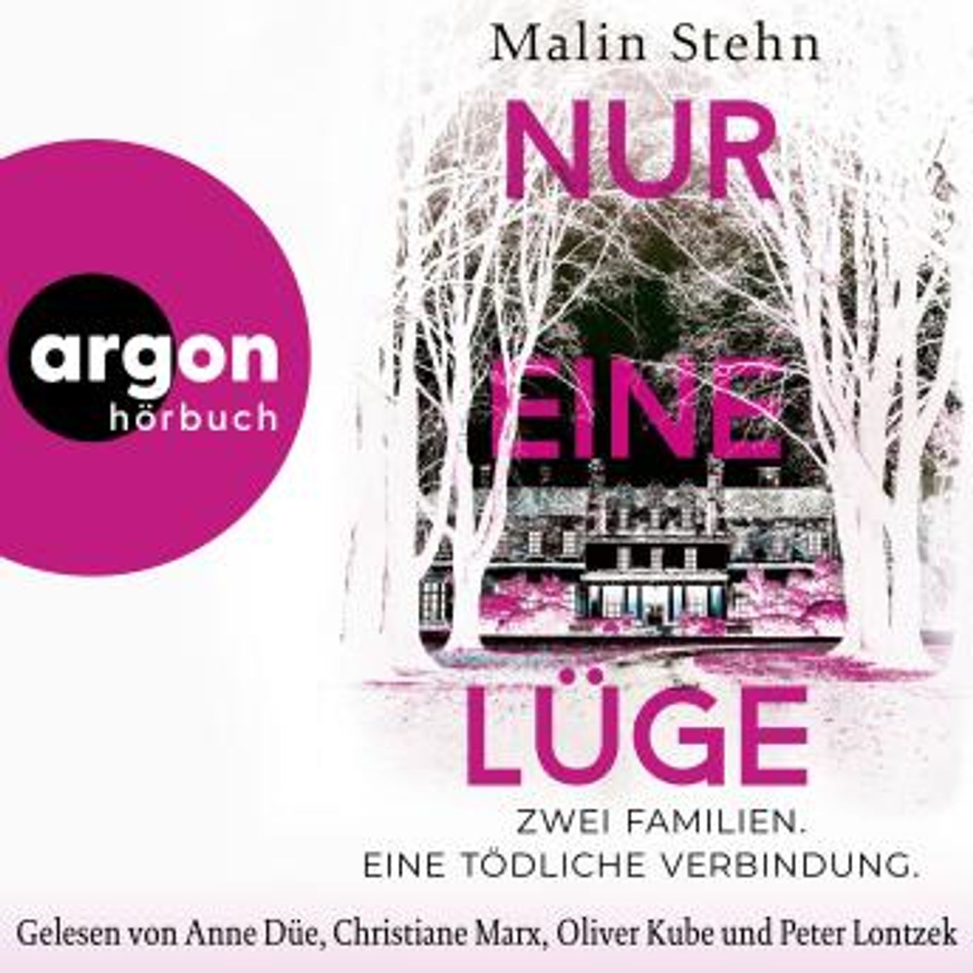 [German] - Nur eine Lüge - Zwei Familien, eine tödliche Verbindung (Ungekürzte Lesung) by Malin Stehn episode artwork
