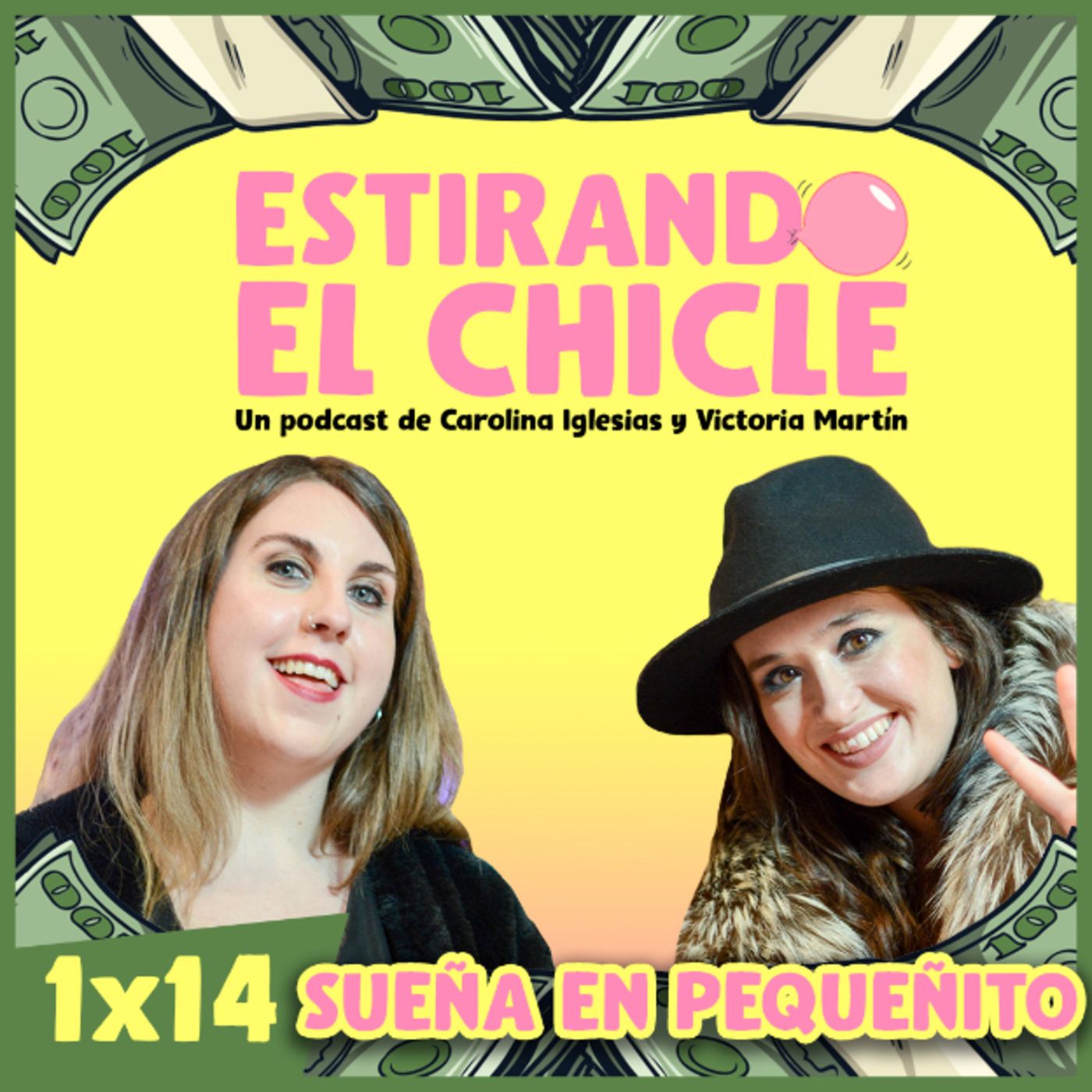 SUEÑA EN PEQUEÑITO | Estirando el chicle 1x14
