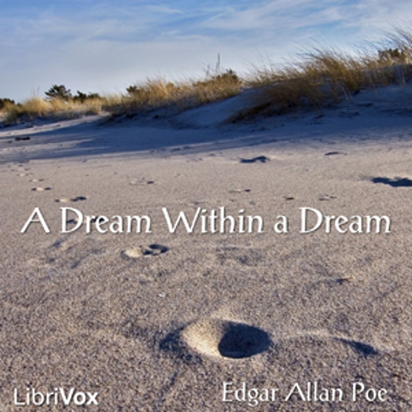 Edgar Allan Poe, A Dream within a Dream