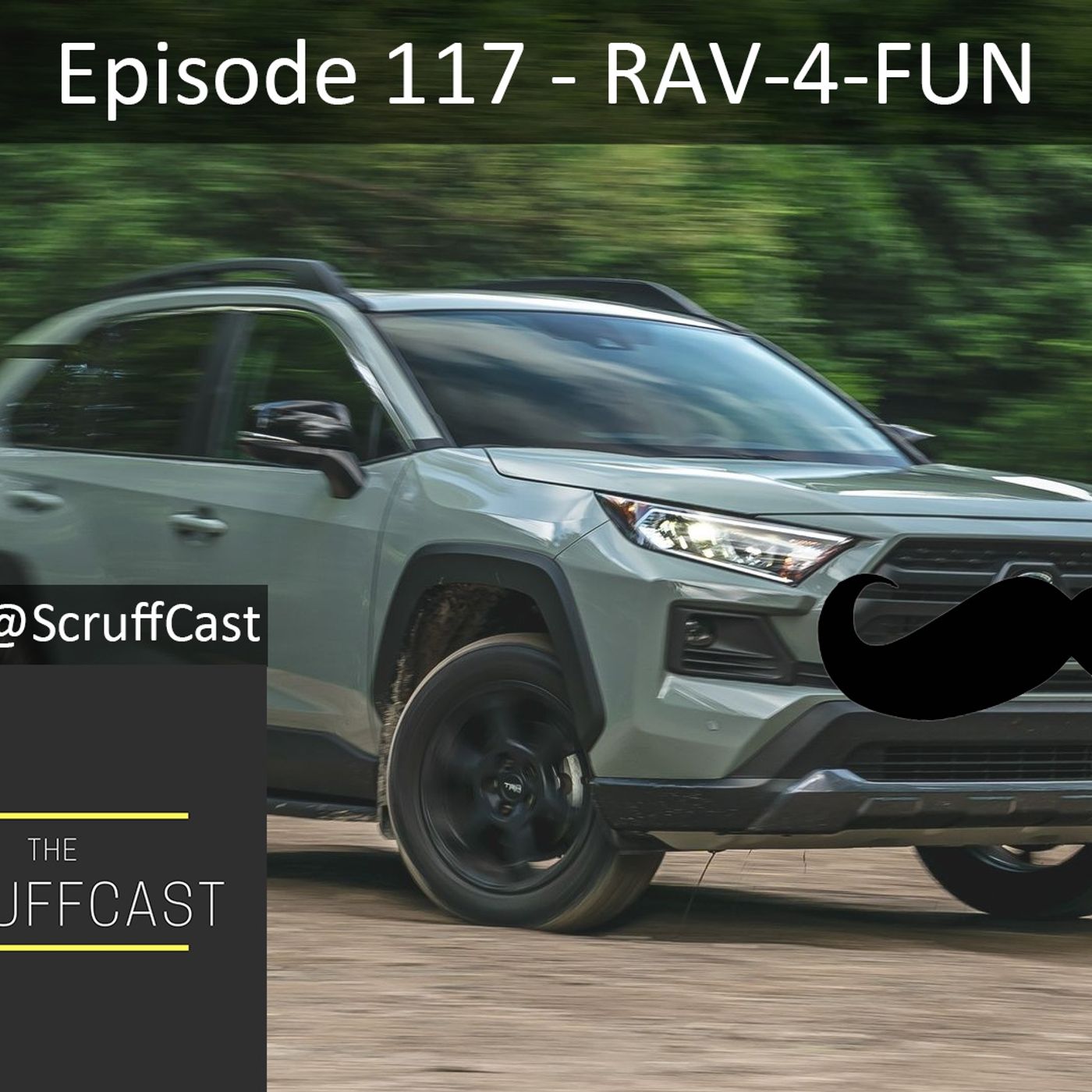 RAV-4-FUN - ScruffCast Ep. 117 episode artwork