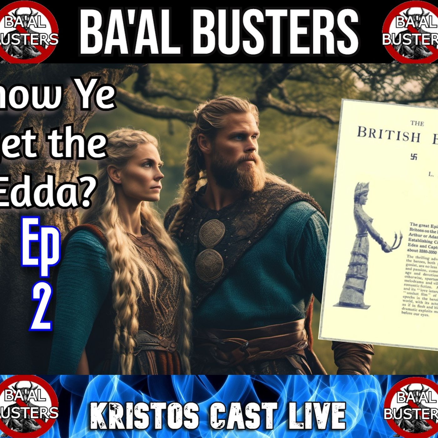 The British Edda Episode 2: Waddell Dispels the Myths and Revives the TRUTH