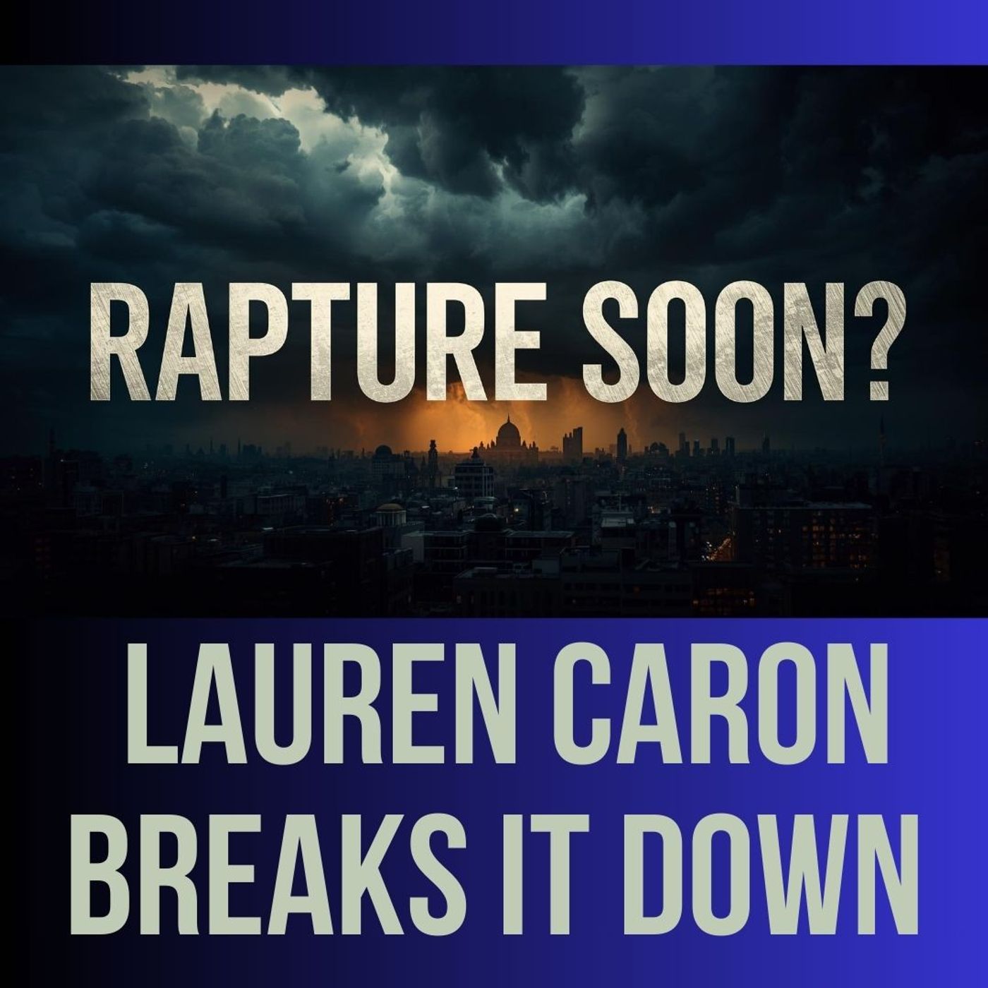 Pre-Trib, Post-Trib, or No One Knows? Lauren Caron Breaks It Down