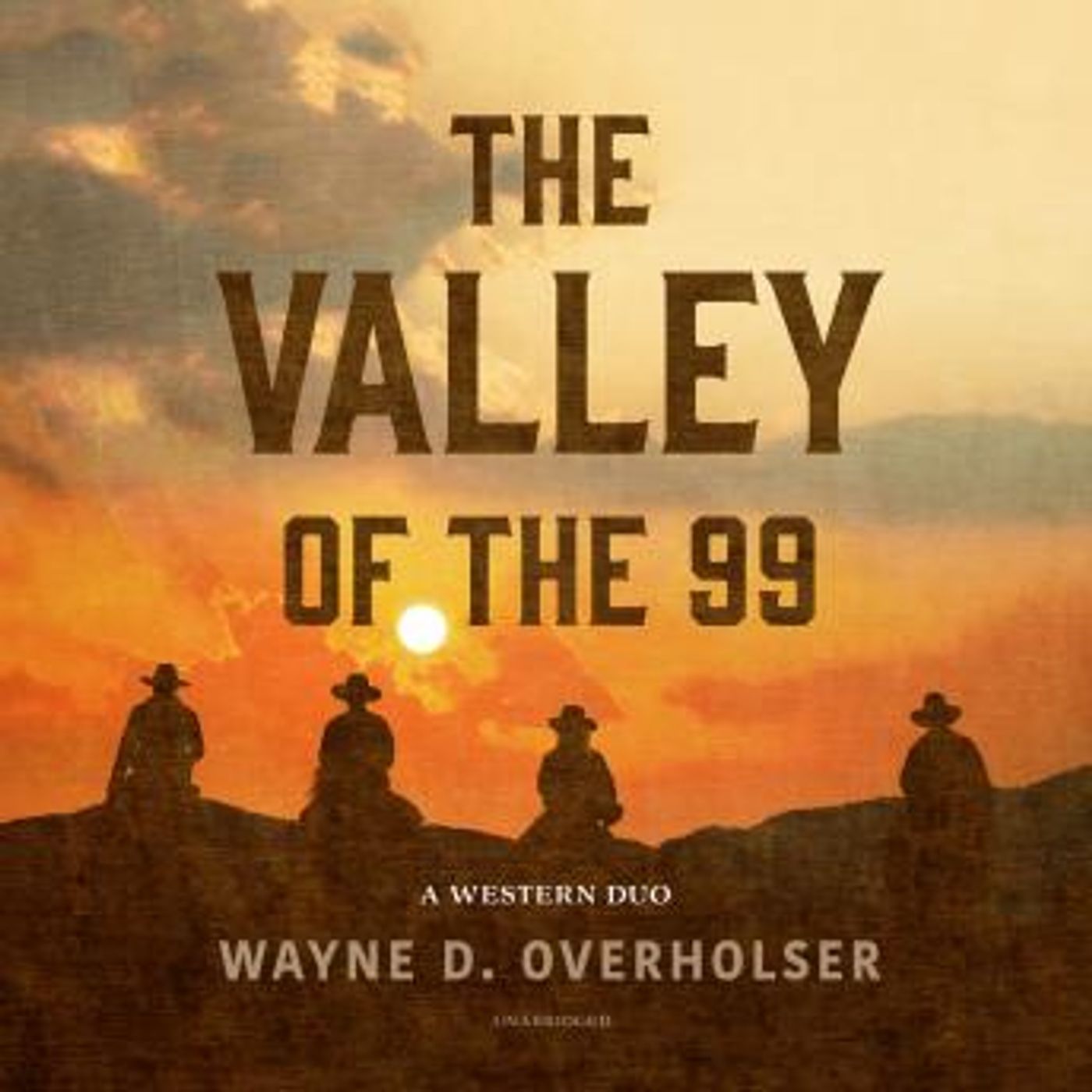 The Valley of the 99: A Western Duo by Wayne D. Overholser episode artwork