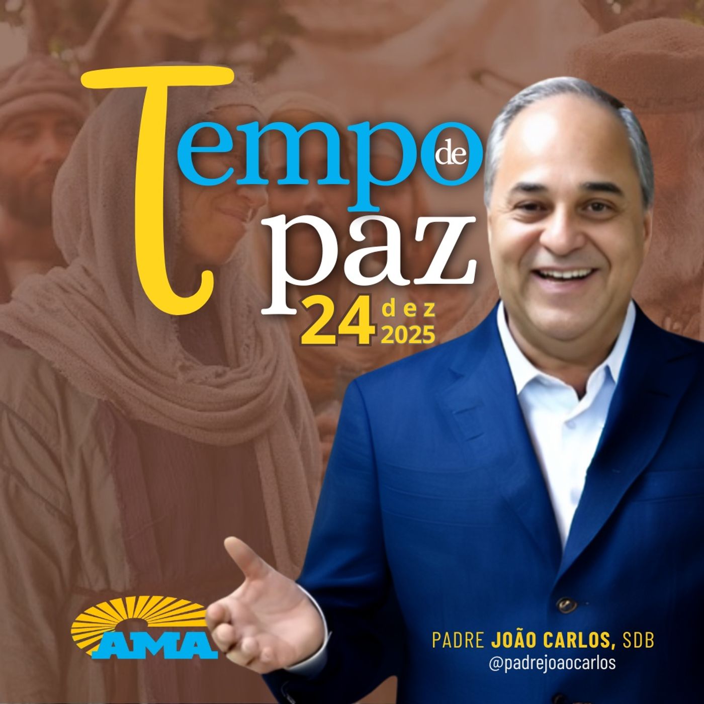 24/12/25 - PROGRAMA PADRE JOÃO CARLOS - TEMPO DE PAZ