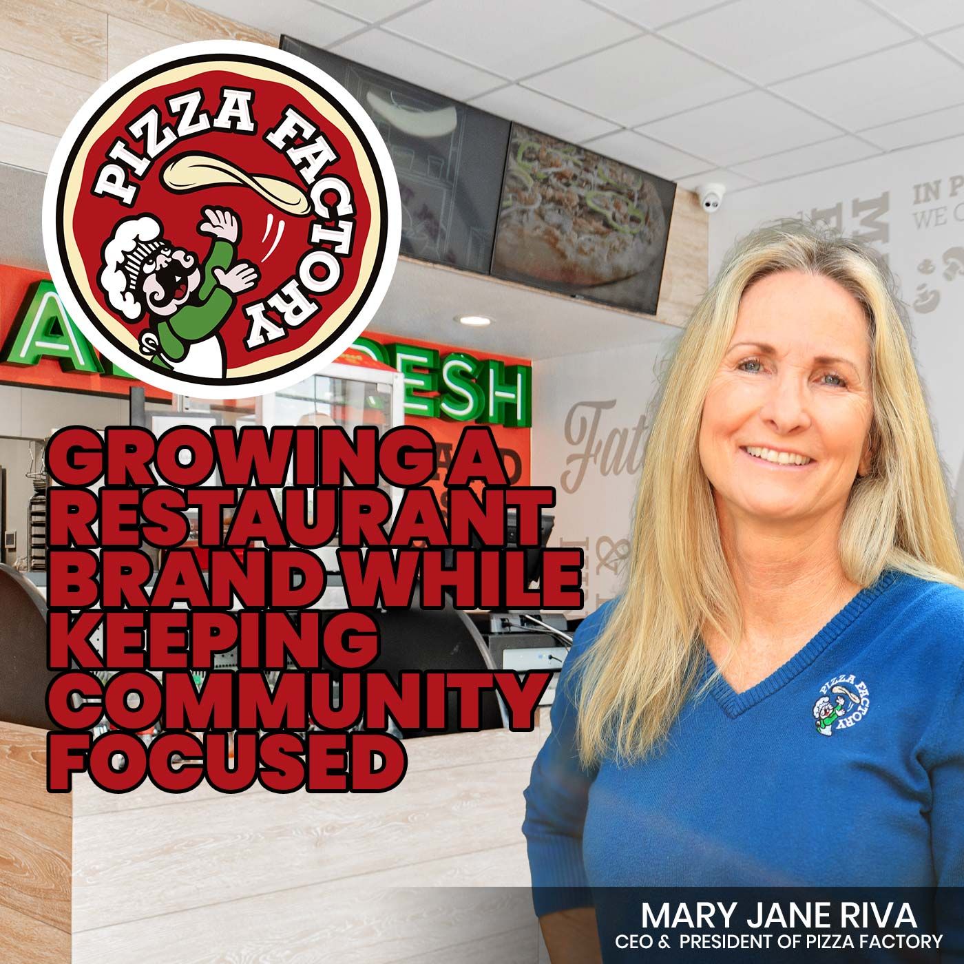 116. Pizza Factory | Growing A Restaurant Brand While Keeping Community Focused
