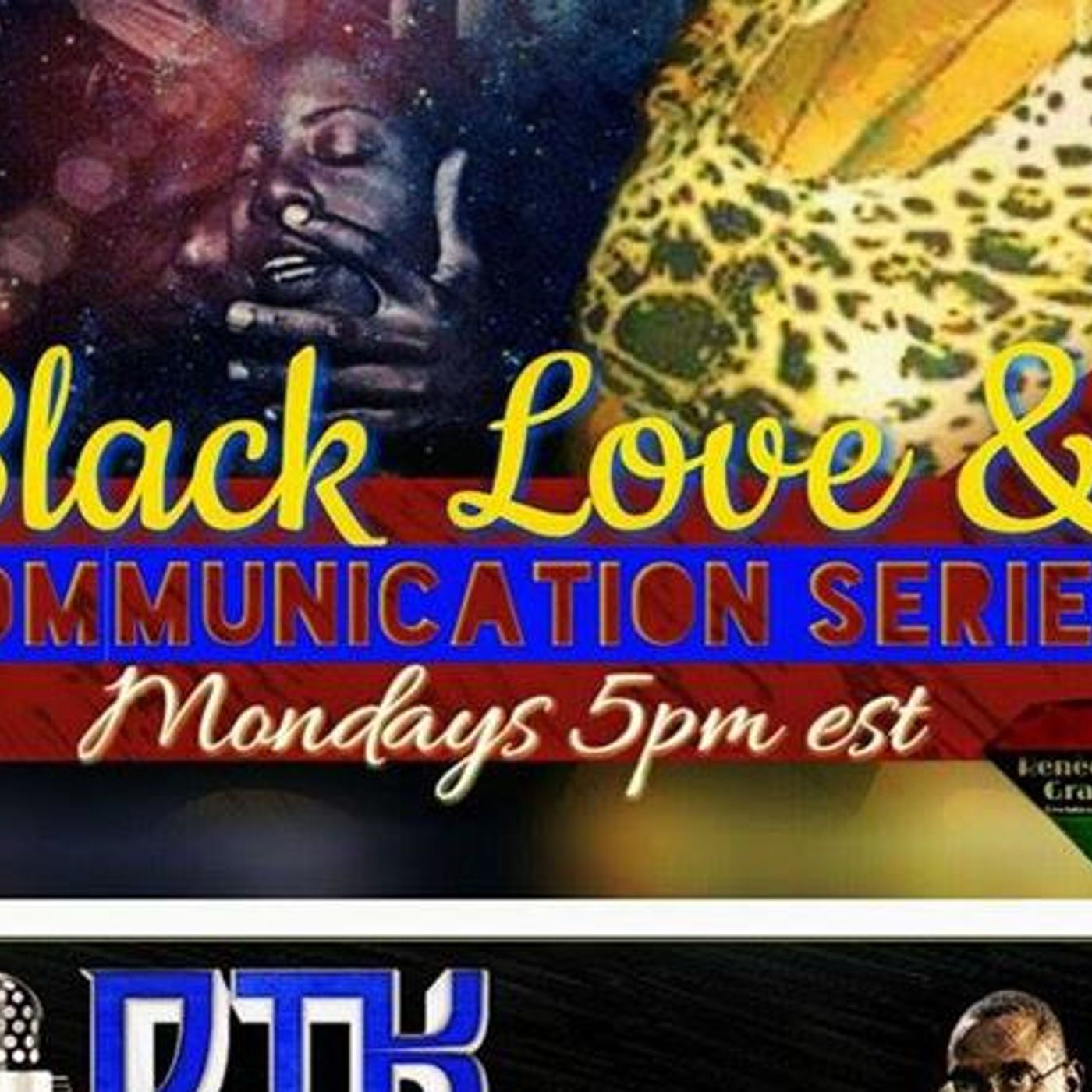 Dr. Queen T Black Love and Communication Series-Black Liberation Minded
