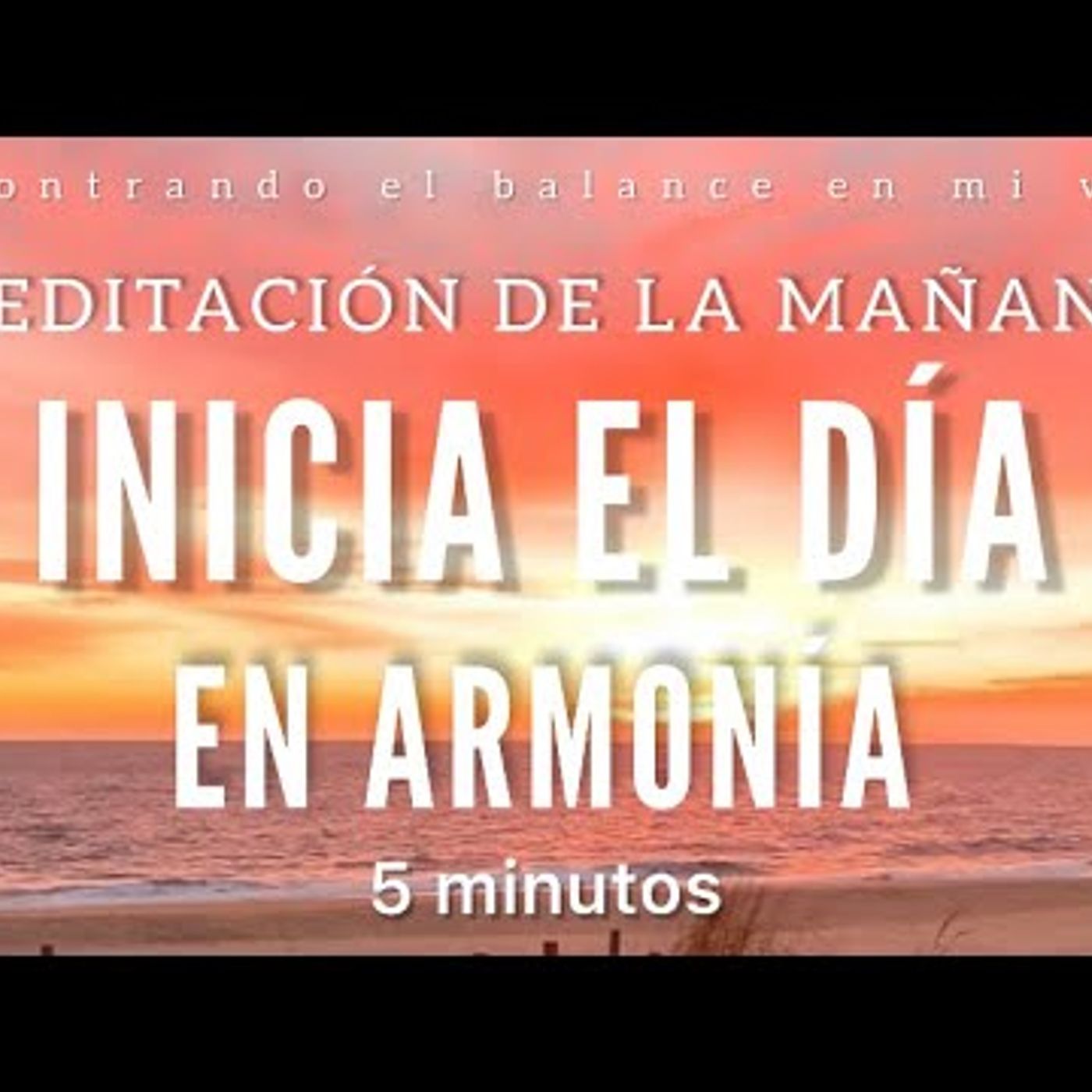 34. Meditación de la mañana INICIA tu día en ARMONÍA ☀️ 🦋🍃 - 5 minutos MINDFULNESS
