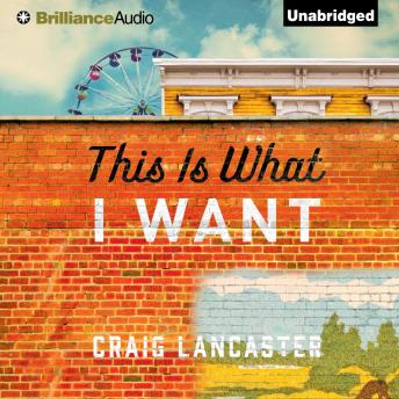 This Is What I Want by Craig Lancaster episode artwork