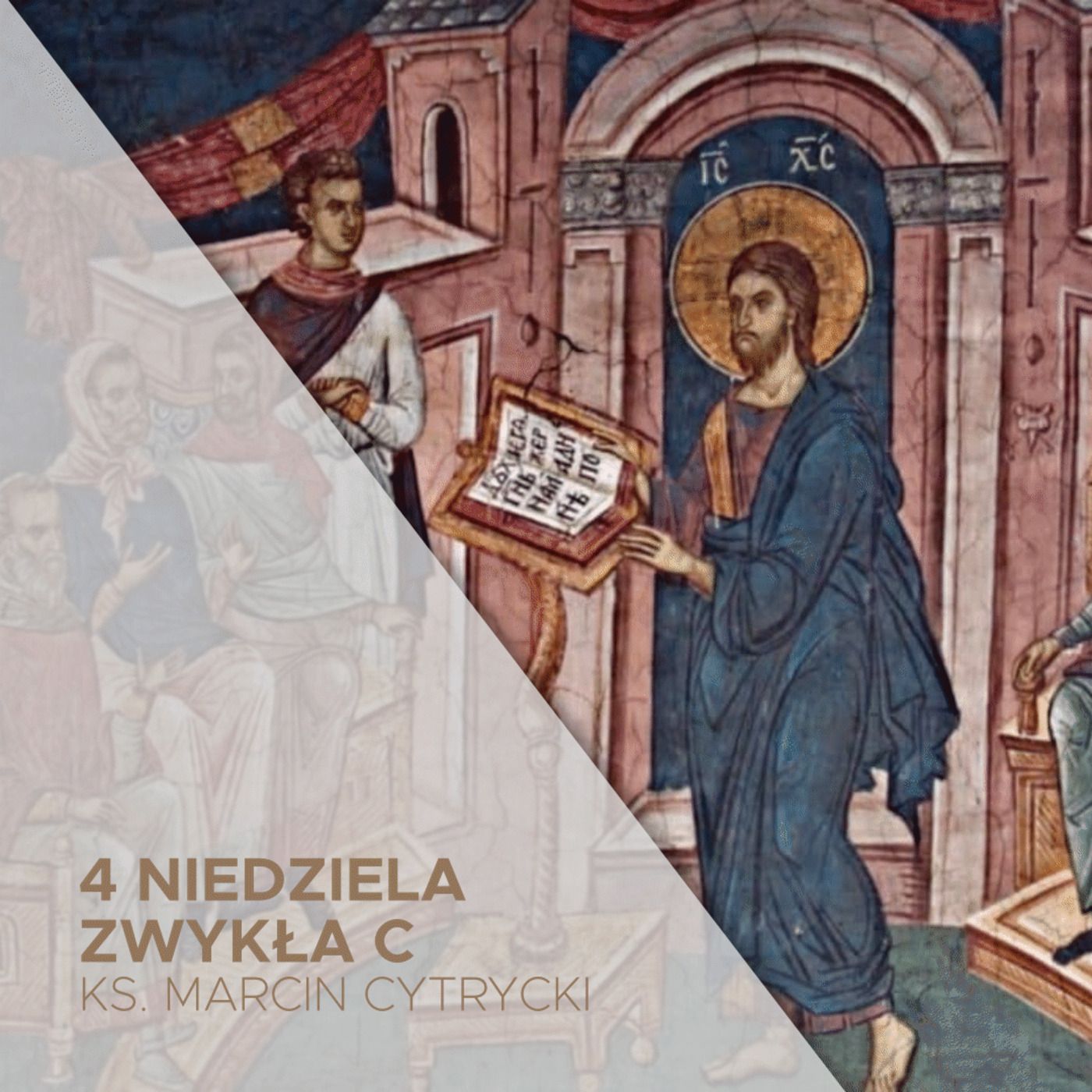 30.01.2022 - 4 Niedziela Zwykła C - Przez Ciebie...  - ks. Marcin Cytrycki episode artwork