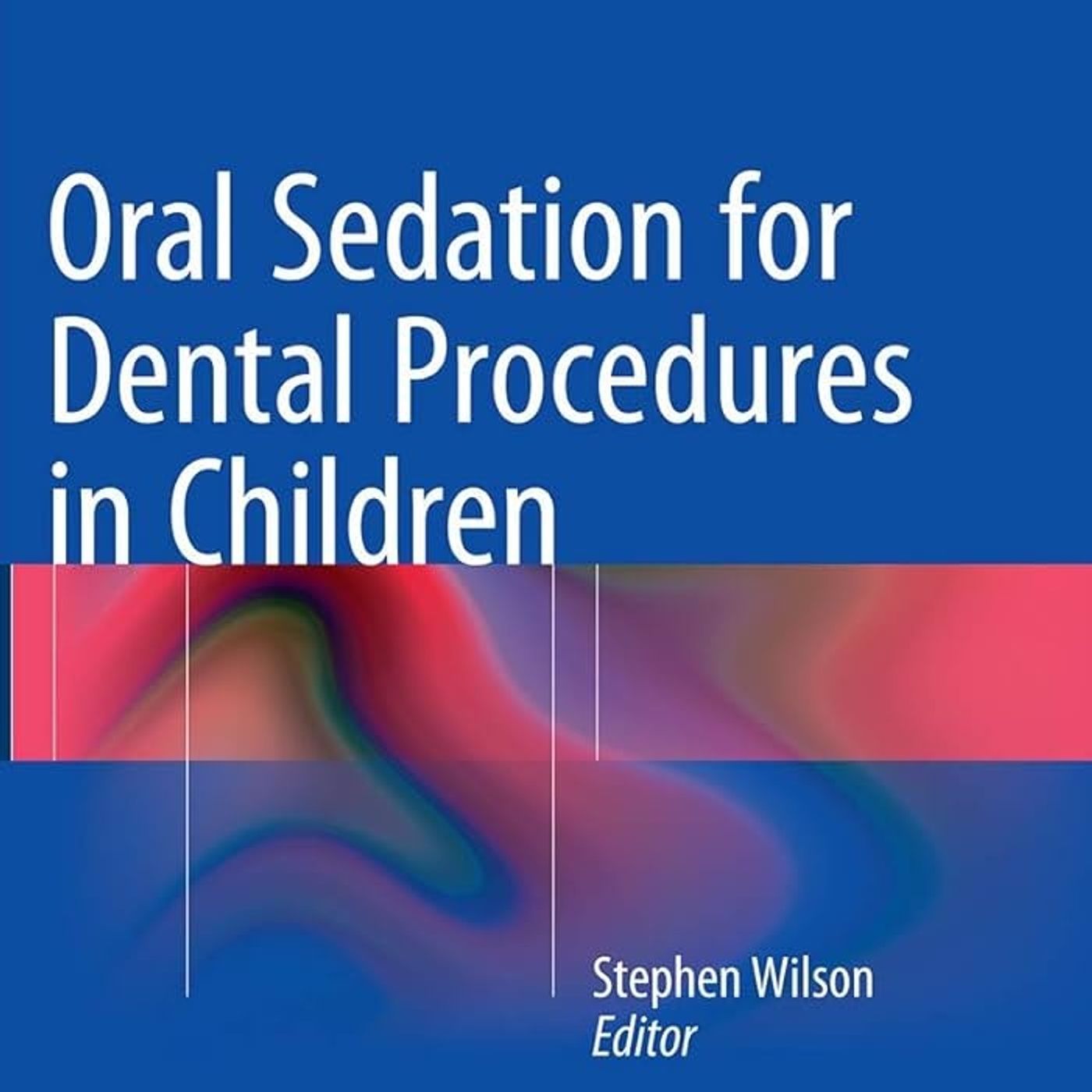 Oral Sedation for Dental Procedures in Children