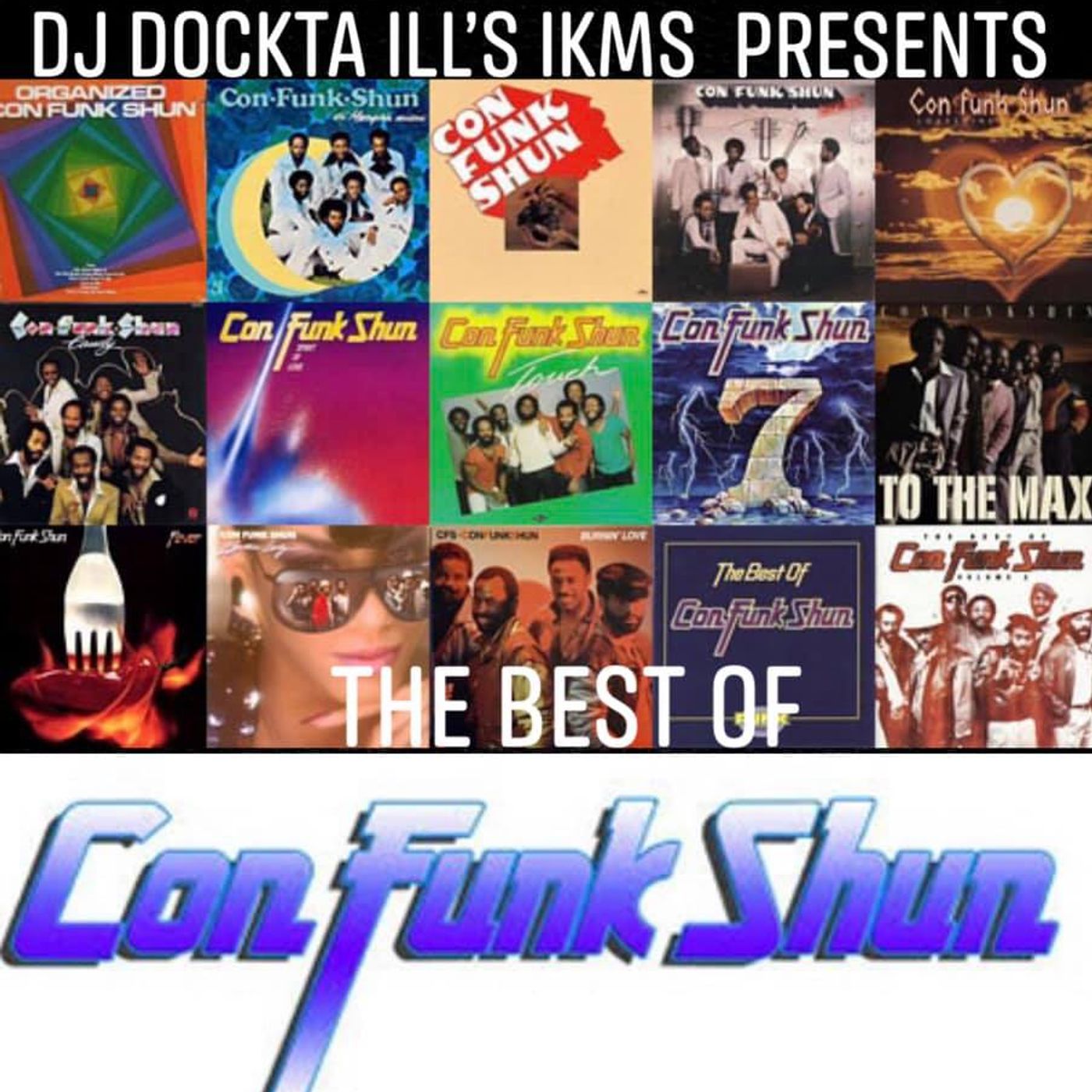 Dj Dockta Ill's IKMS Best Of Con-Funk-Shun episode artwork