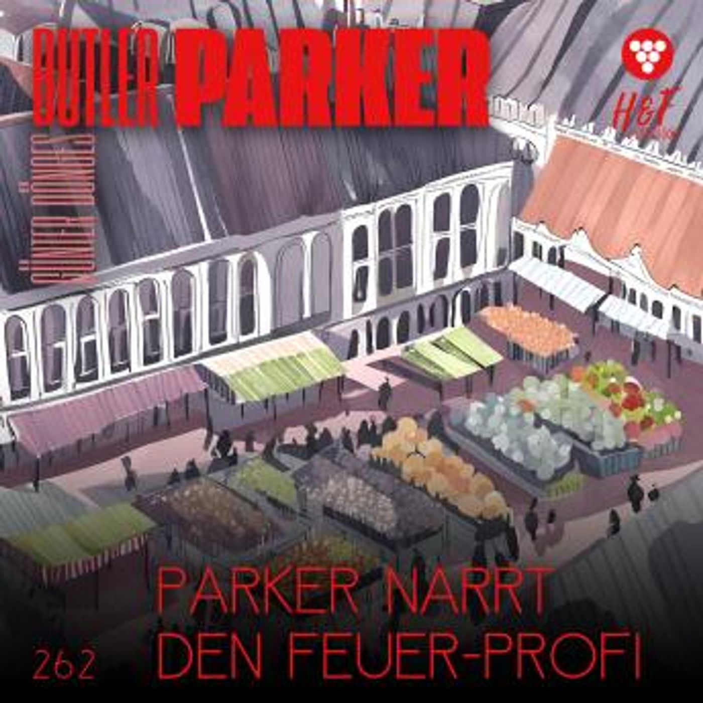 [German] - Parker narrt den Feuer-Profi - Butler Parker, Band 262 (ungekürzt) by Günter Dönges episode artwork