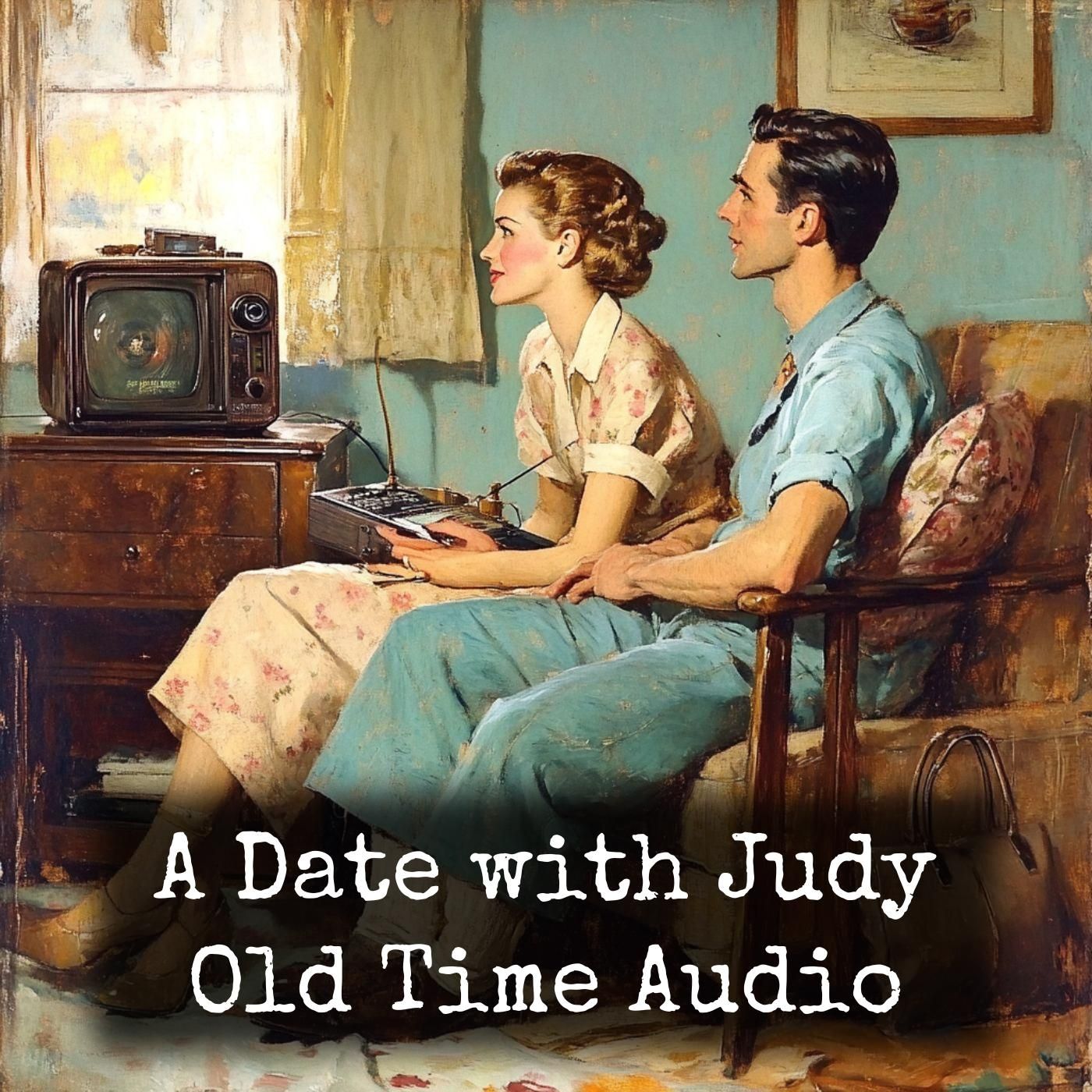 A Date with Judy - Old Time Audio